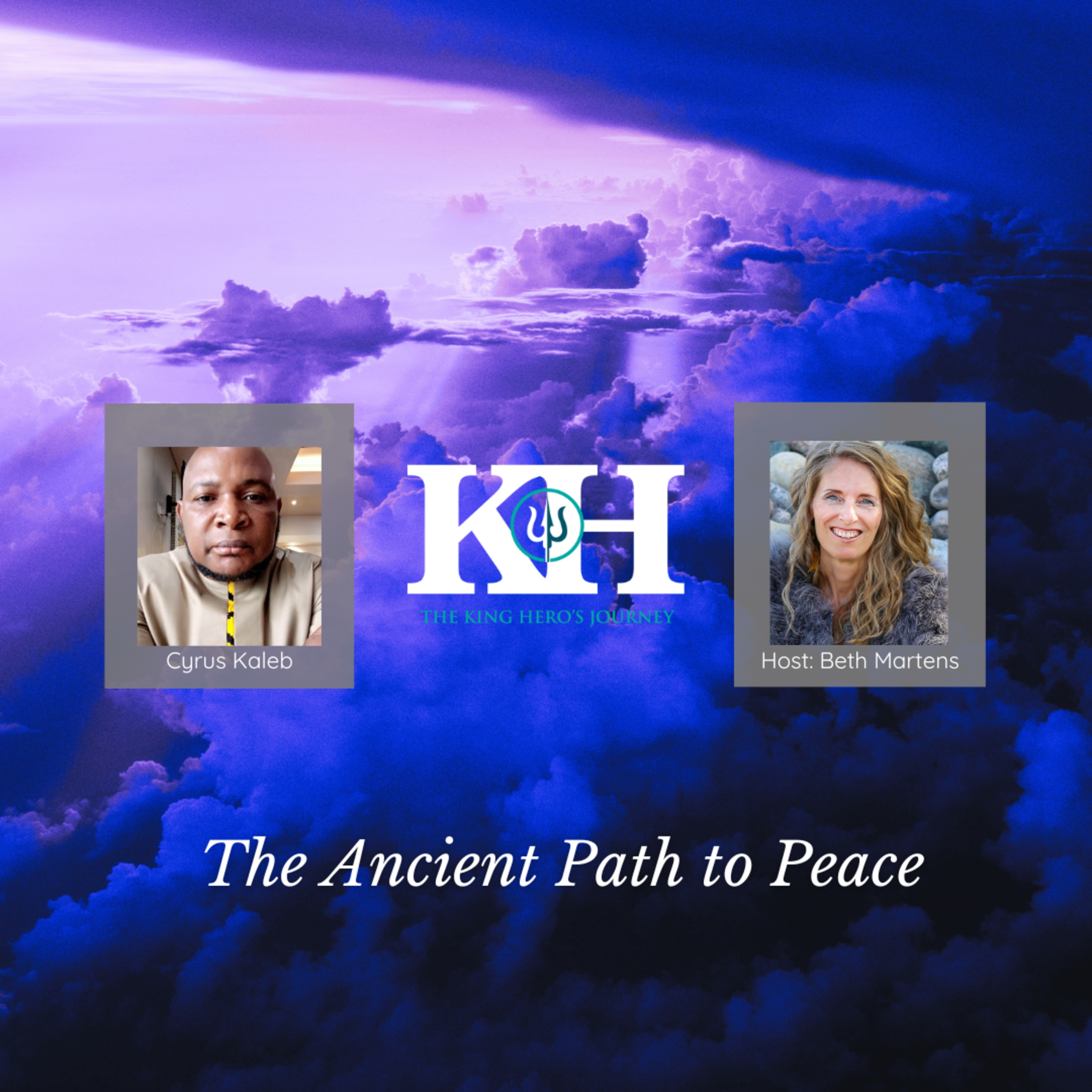 Cyrus Kaleb - The Ancient Path to Peace [King Hero Interview]