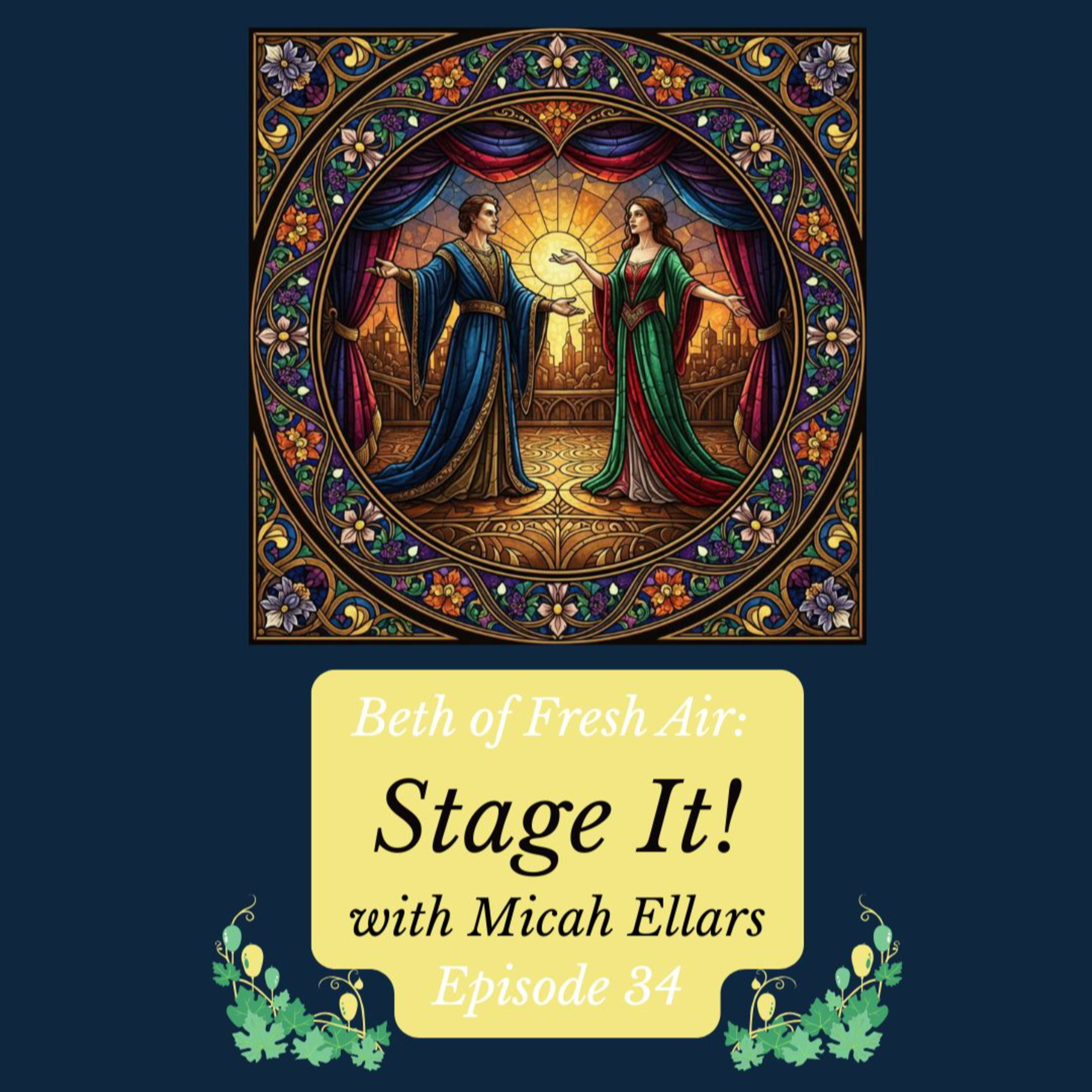 Beth of Fresh Air - Episode 34: Stage It! [with Micah Ellars] episode artwork
