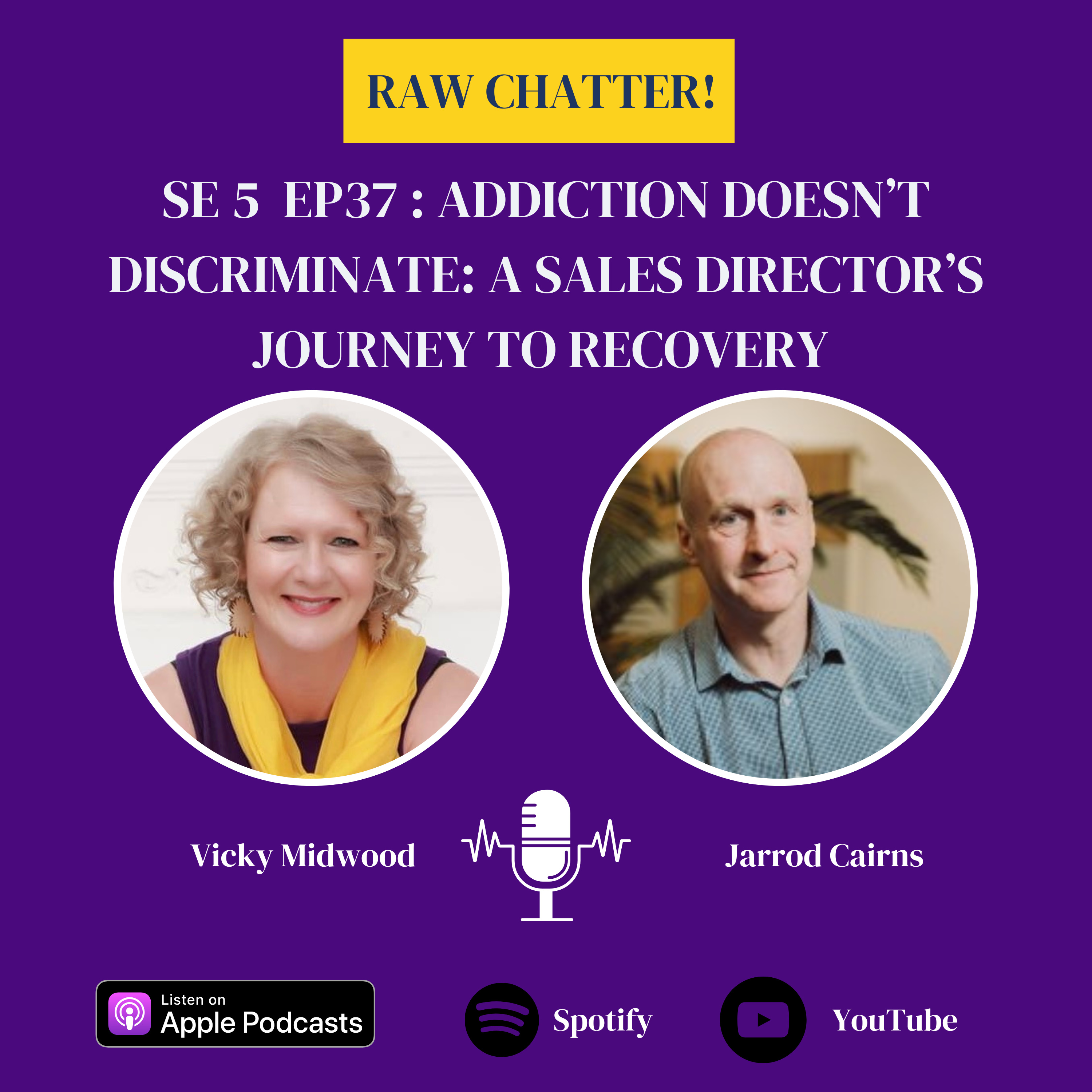 S5 EP 37: Addiction Doesn’t Discriminate: A Sales Director’s Journey to Recovery  episode artwork