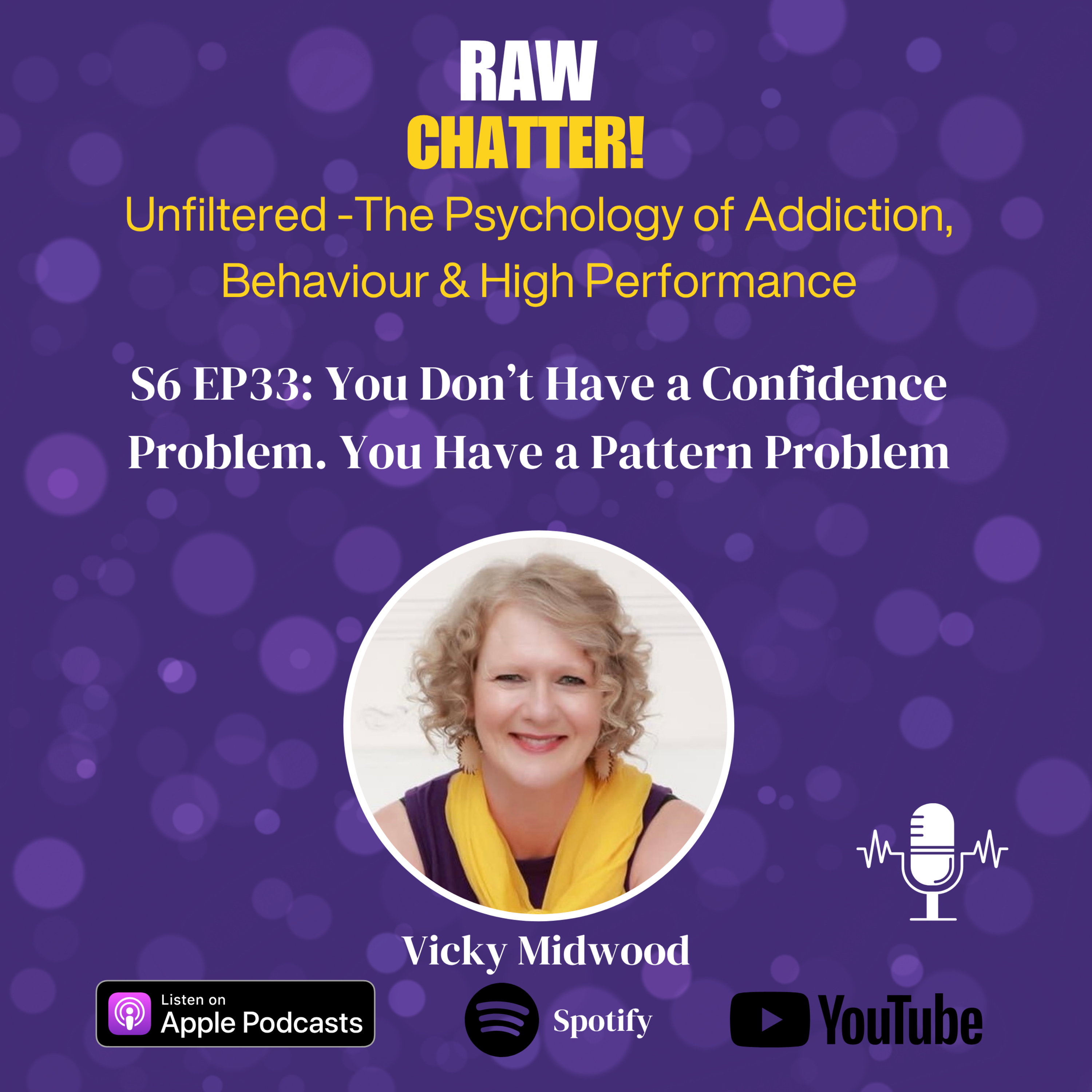 S6 EP33: You Don’t Have a Confidence Problem. You Have a Pattern Problem episode artwork