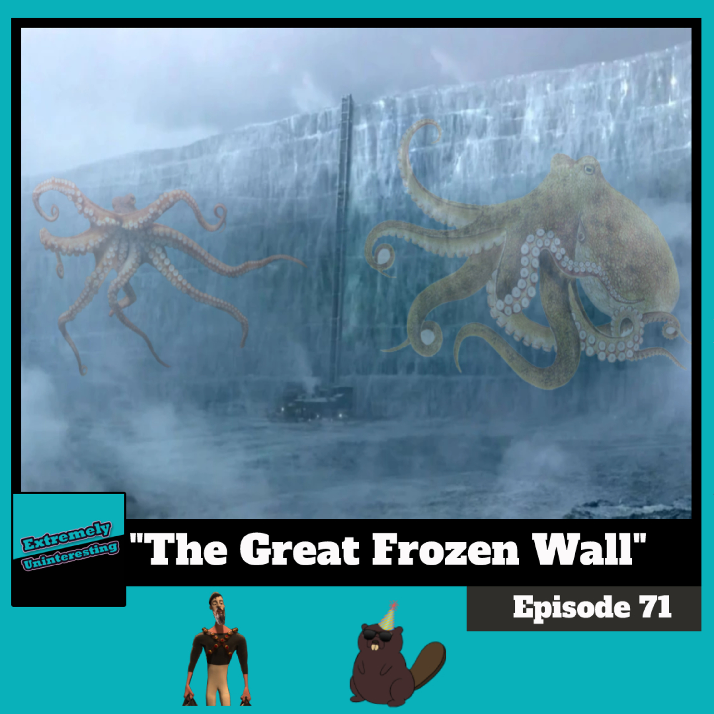 #71: The Great Frozen Wall episode artwork