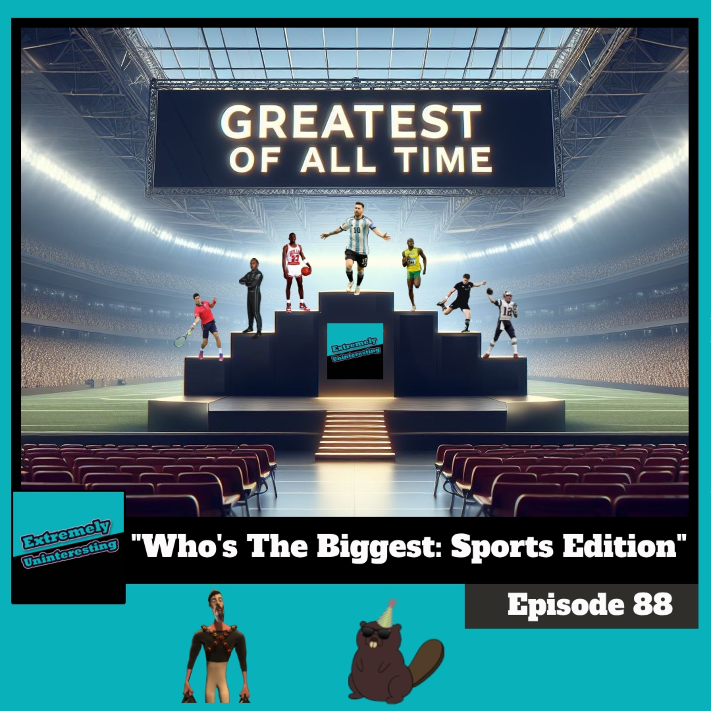 #88: Who's The Biggest: Sports Edition episode artwork
