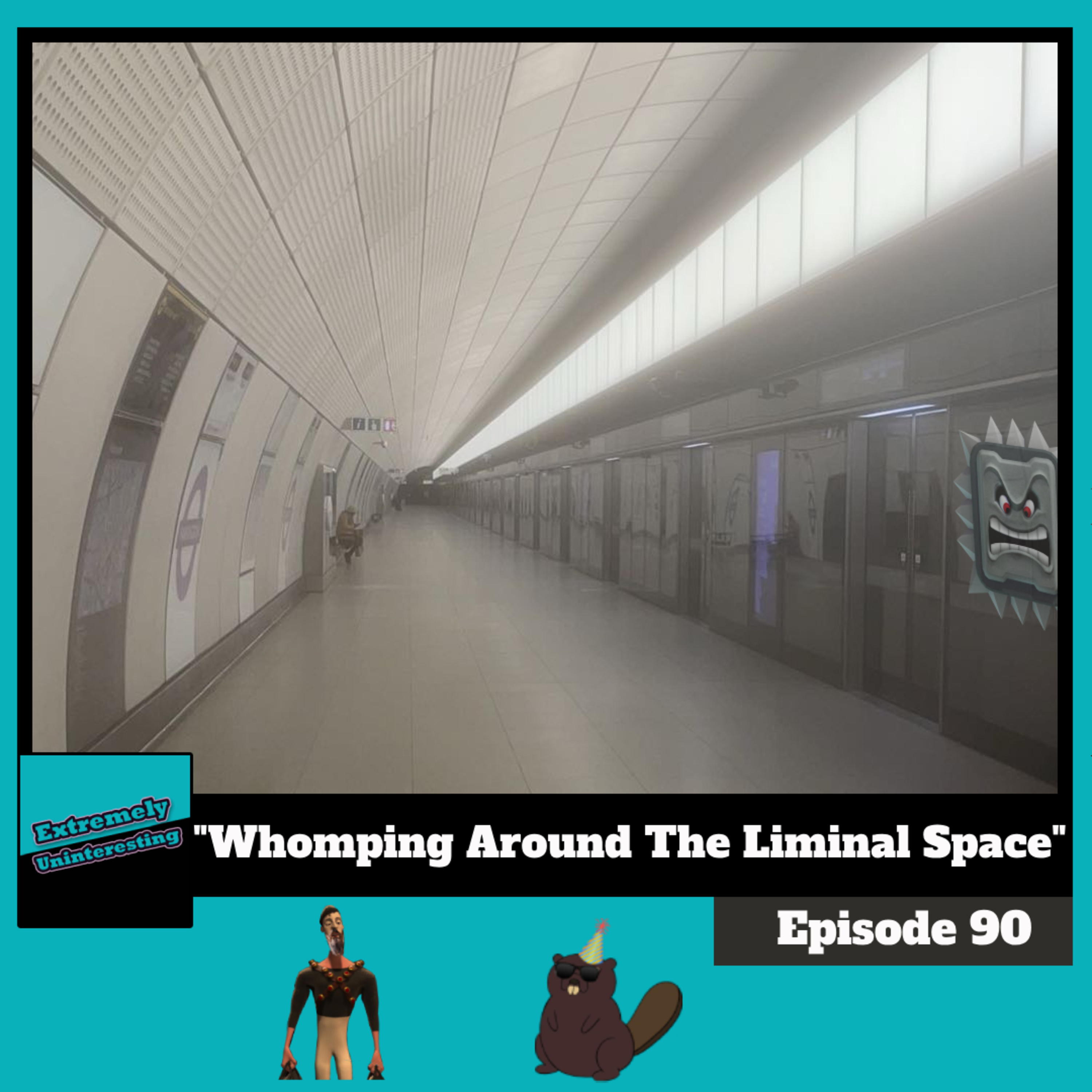 #90: Whomping Around The Liminal Space episode artwork