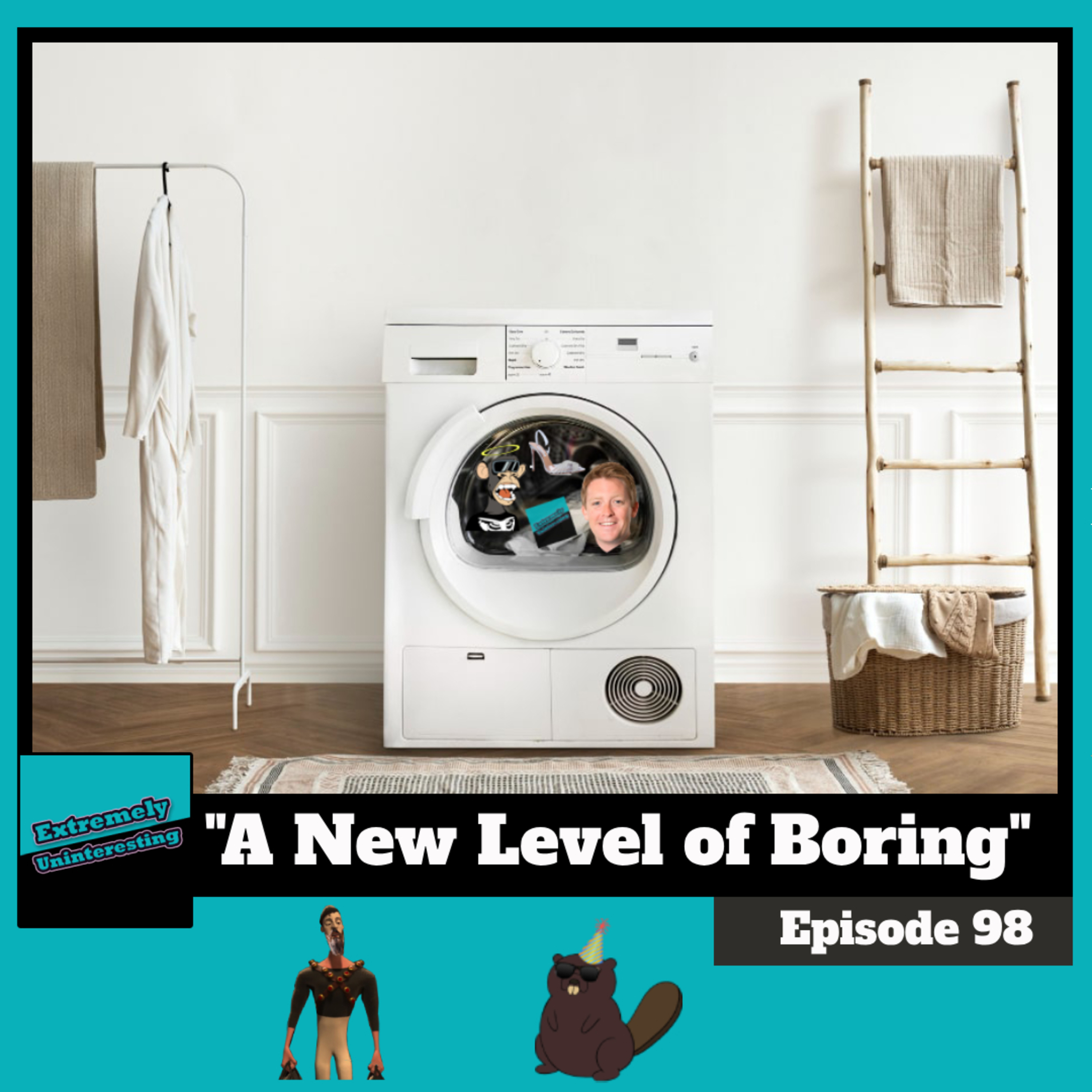 #98: A New Level of Boring episode artwork