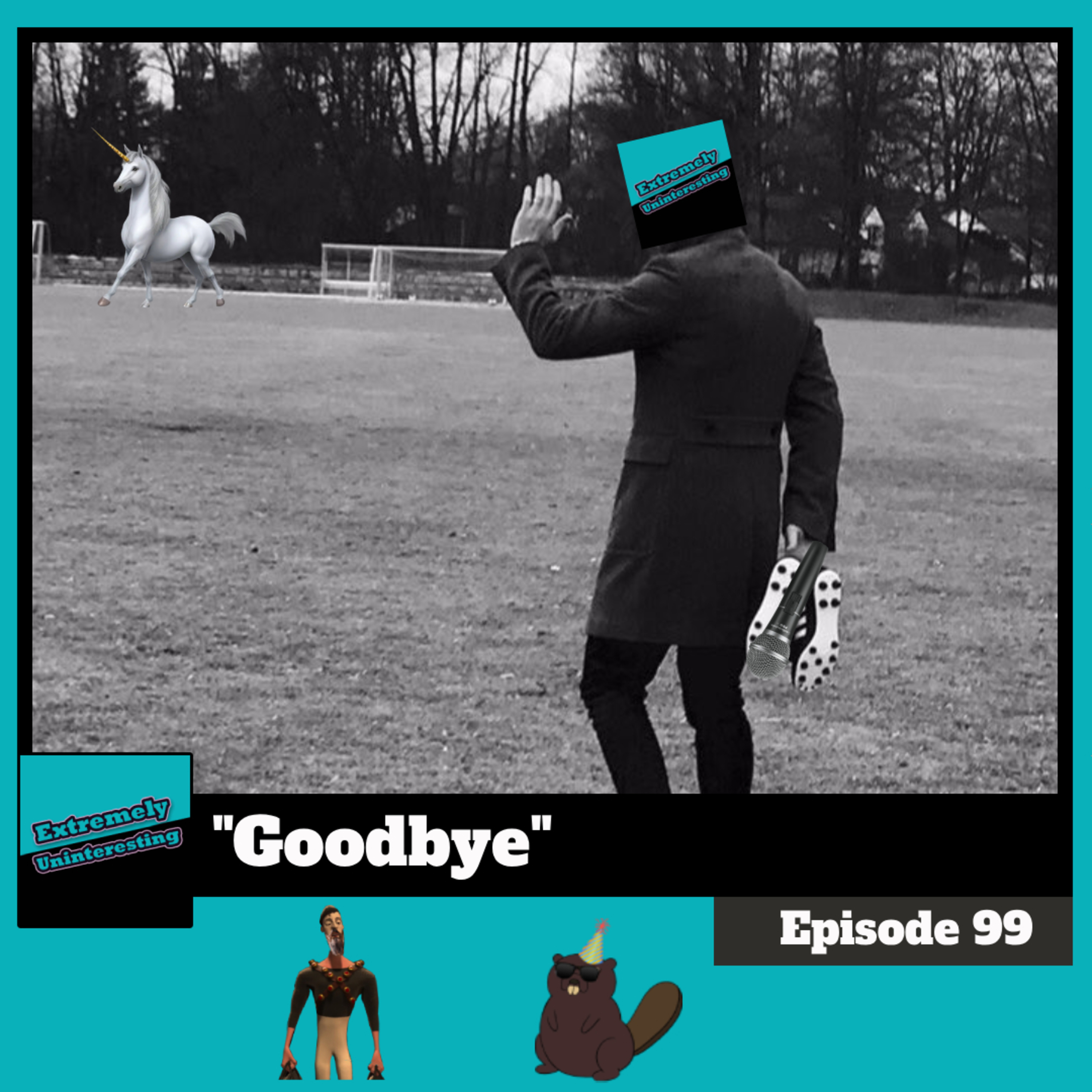 #99: Goodbye episode artwork