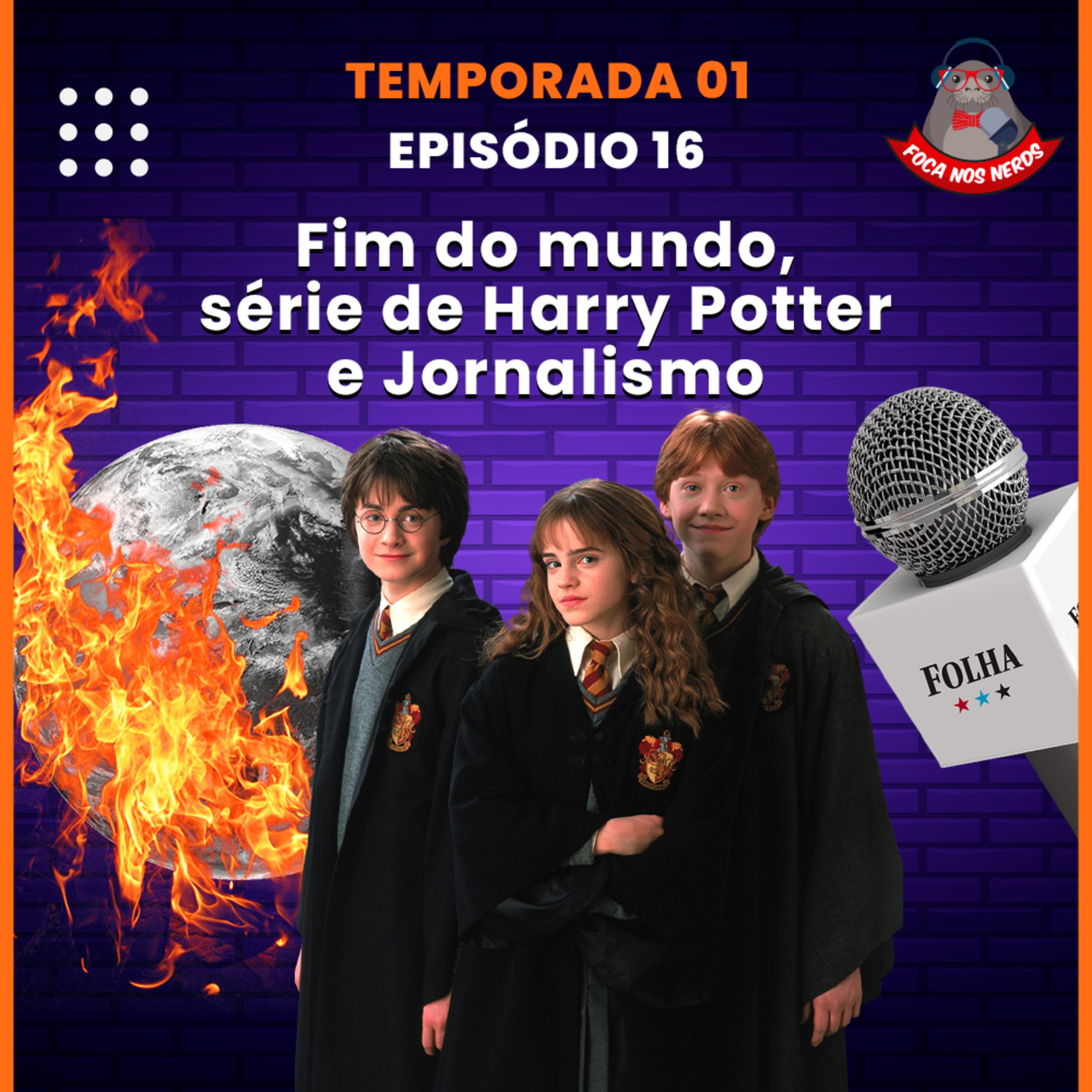 cover of episode FocaCast #016 - Fim do mundo, série de Harry Potter e Jornalismo