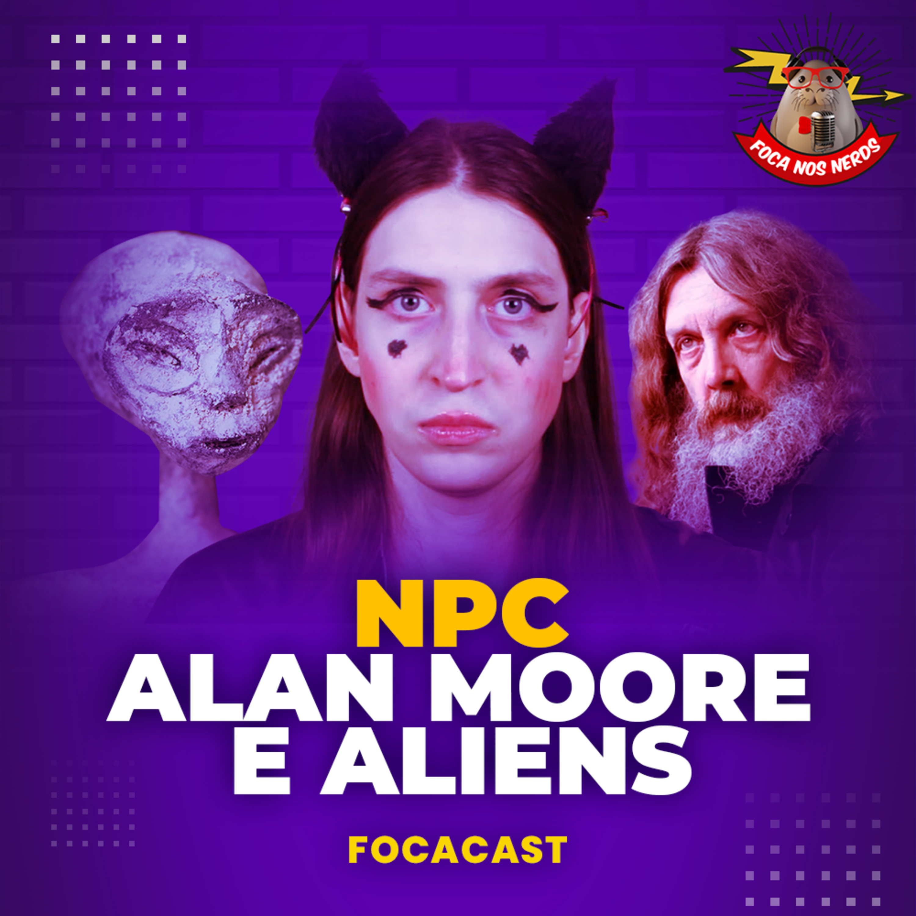 cover of episode FocaCast #039 - A febre NPC, o grande Alan Moore e os Aliens do Peru