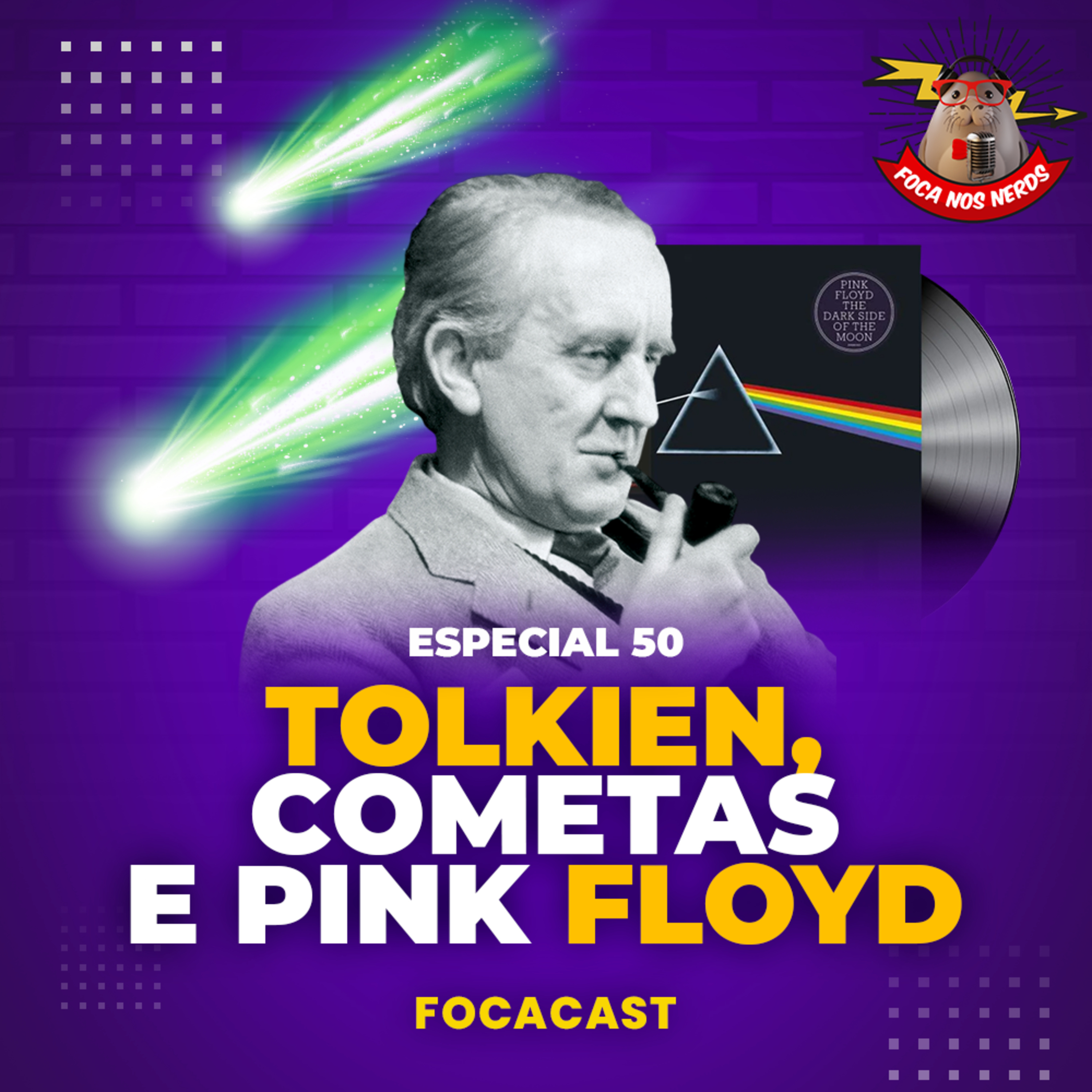 cover of episode FocaCast #050 - O legado de Tolkien, a visita do Cometa Verde e a Atemporalidade de The Dark Side Of the Moon