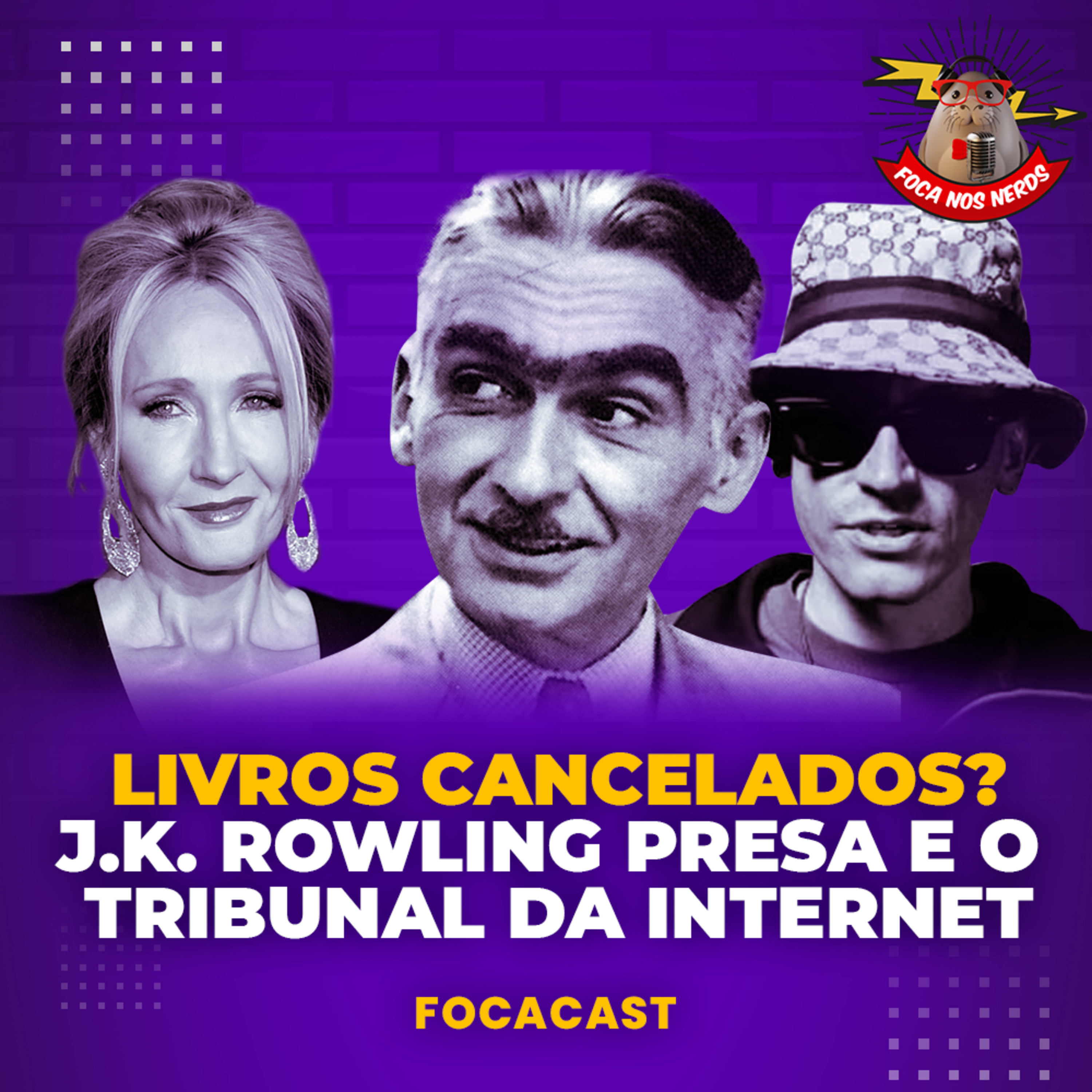 cover of episode FocaCast #065 - Livros devem ser cancelados? J.K Rowling será presa? Até quando Tribunal da Internet fará vítimas?