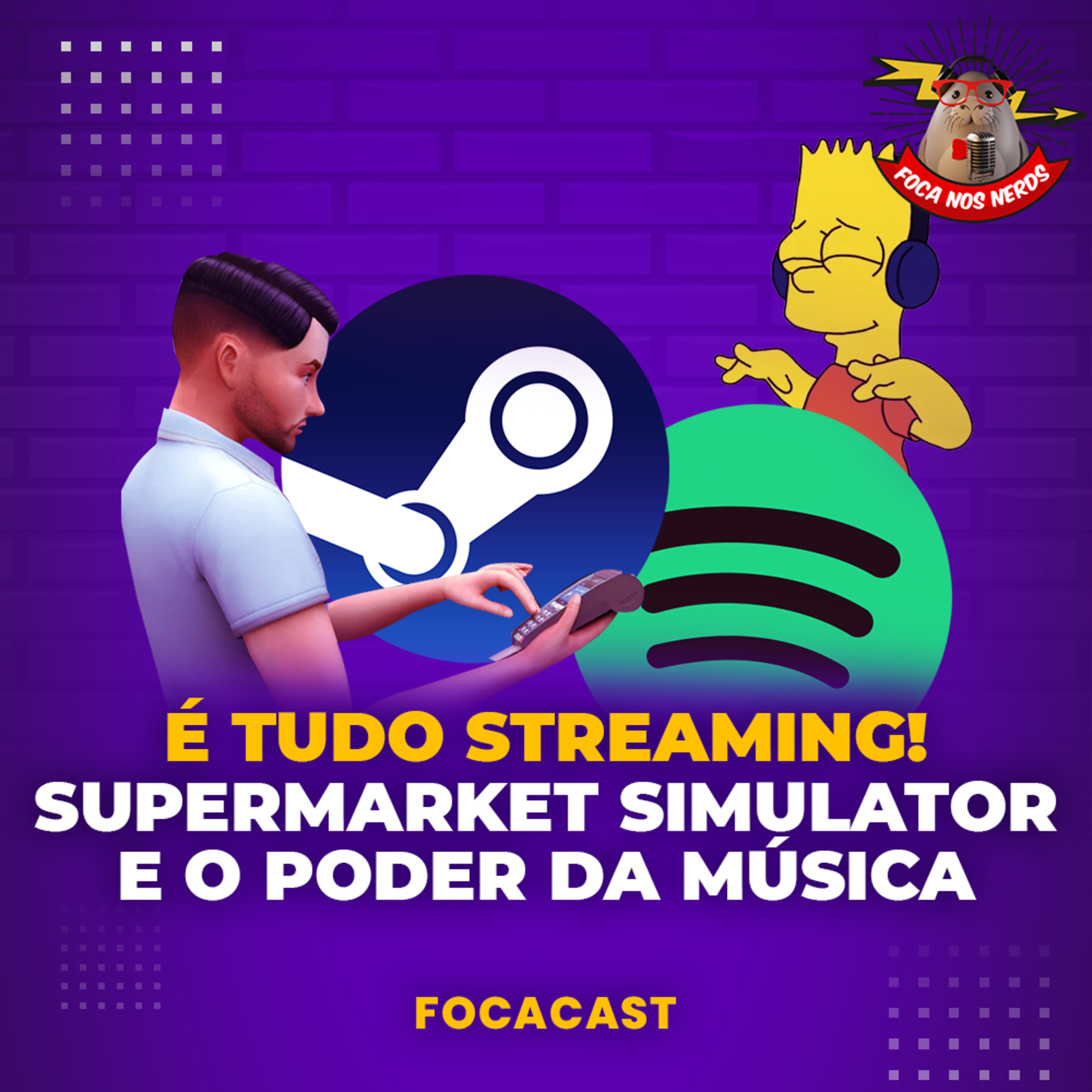 cover of episode FocaCast #068 - Você não é dono de nada que comprou no digital! A febre do Supermarket Simulator e o Poder da Música no dia a dia