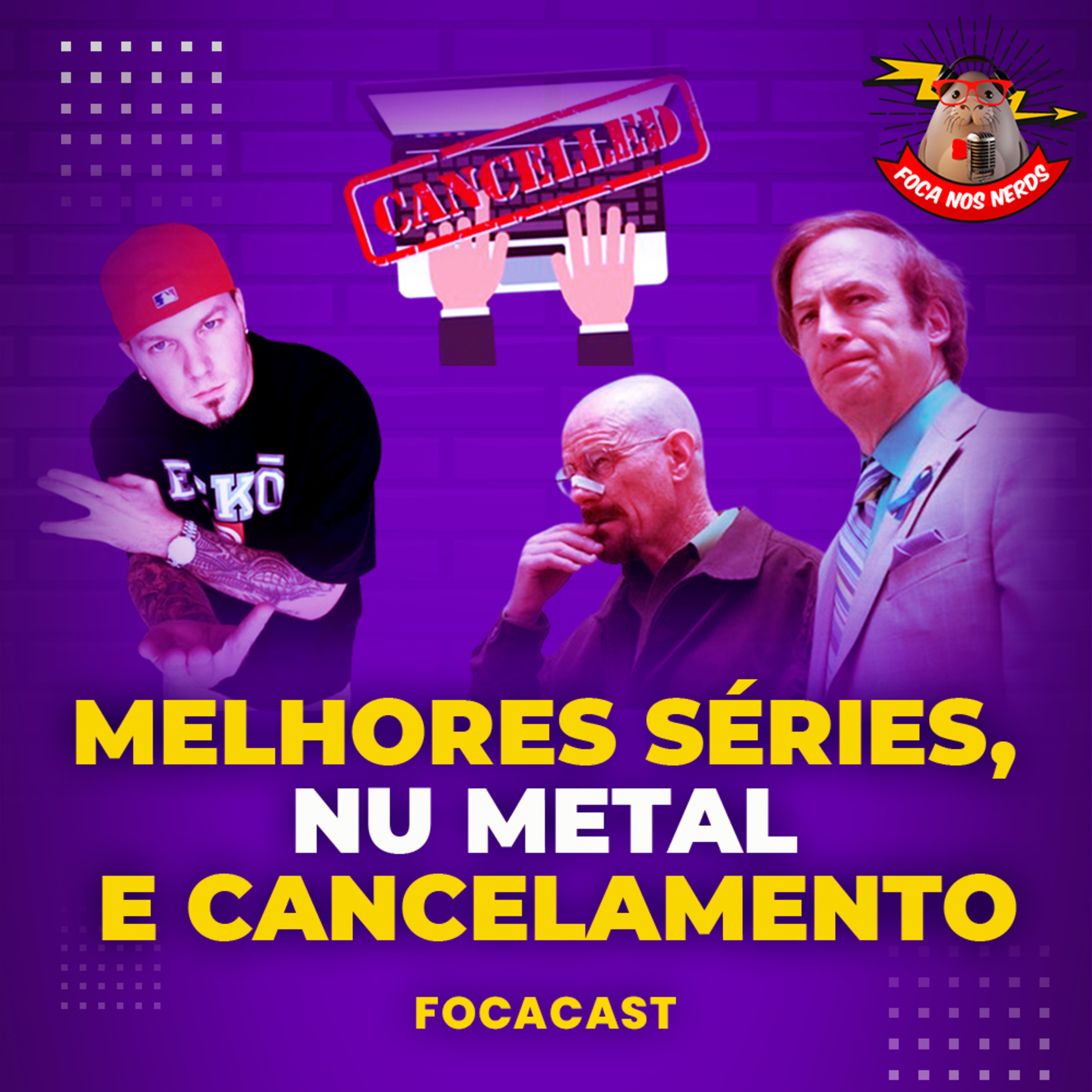 cover of episode FocaCast #073 – Melhor série da história, Nu Metal na geração Z e ‘novo’ cancelamento