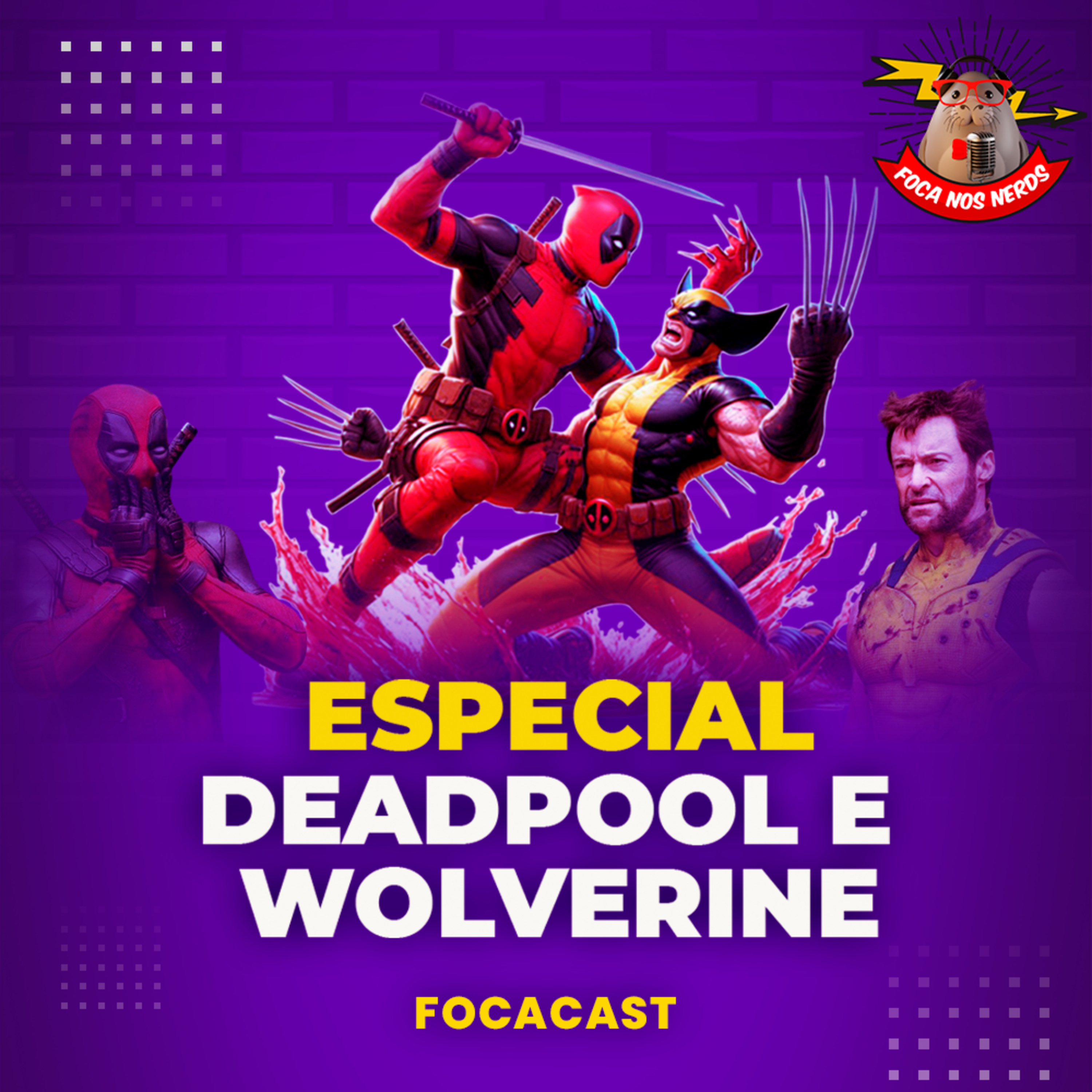 cover of episode FocaCast #082 – Especial: Deadpool e Wolverine 