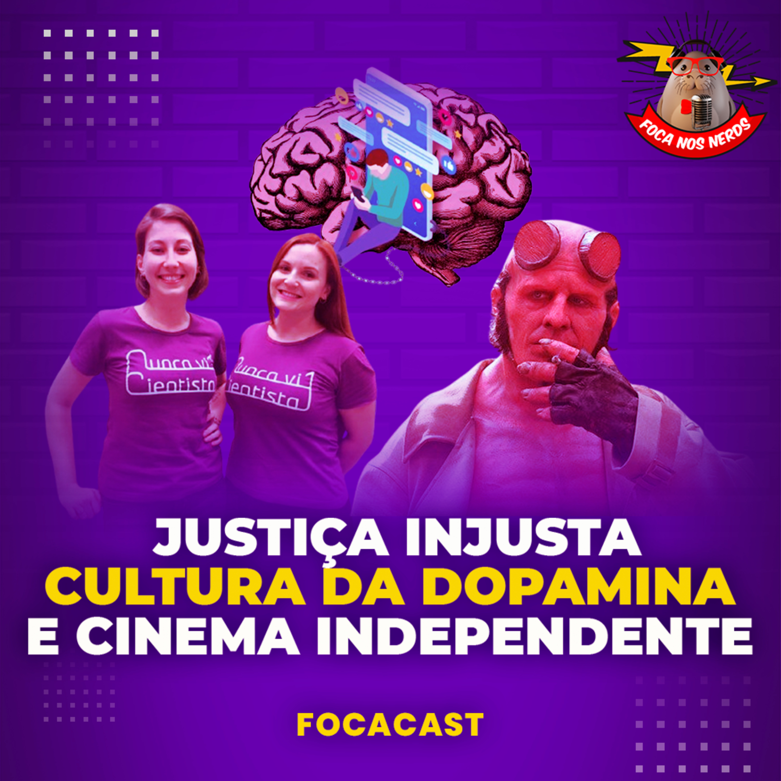 cover of episode Episódio #085 - Justiça injusta, cultura da dopamina e cinema independente 