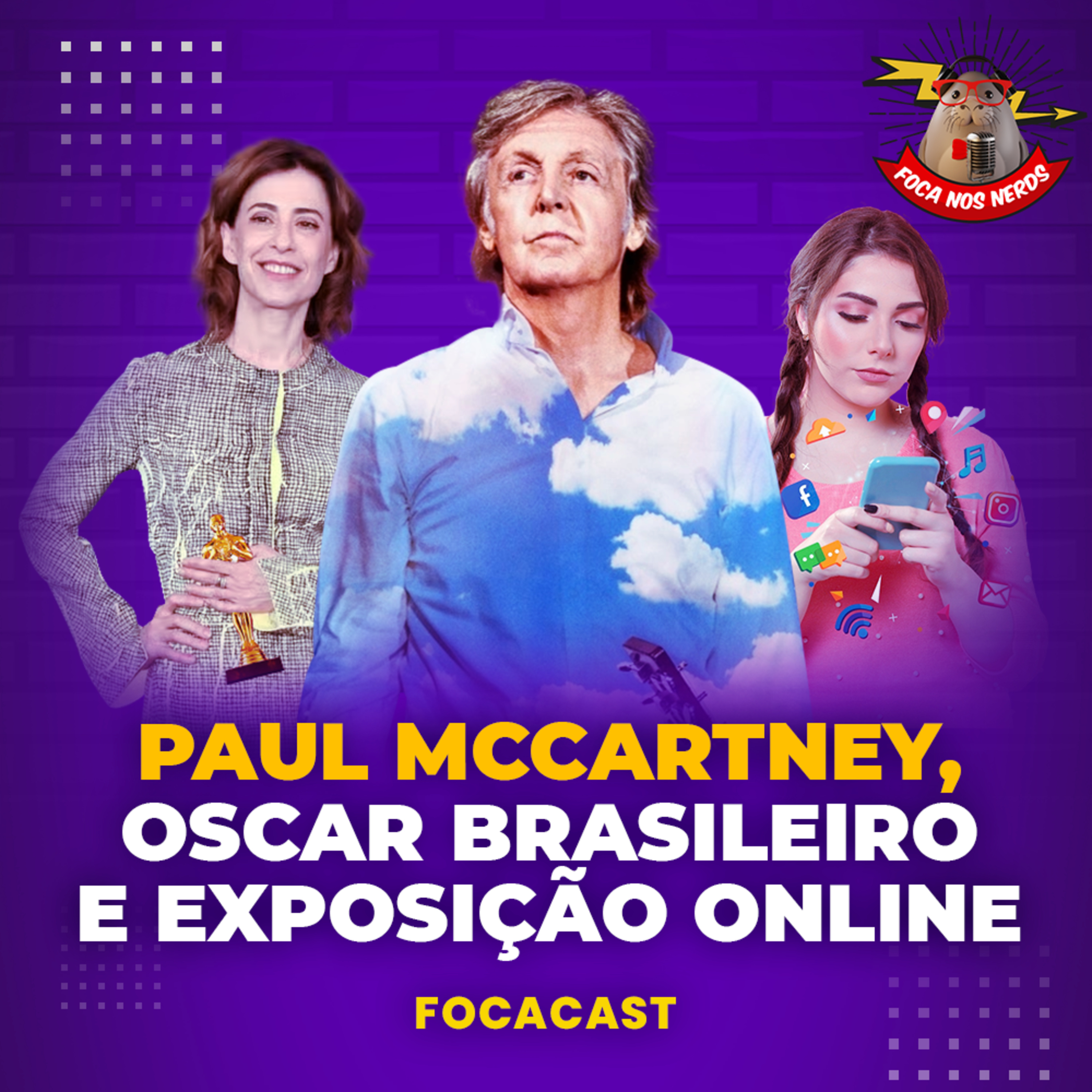 cover of episode FocaCast #087 - O Grande Paul McCartney, o Oscar do Brasil e o Excesso de Exposição nas Redes