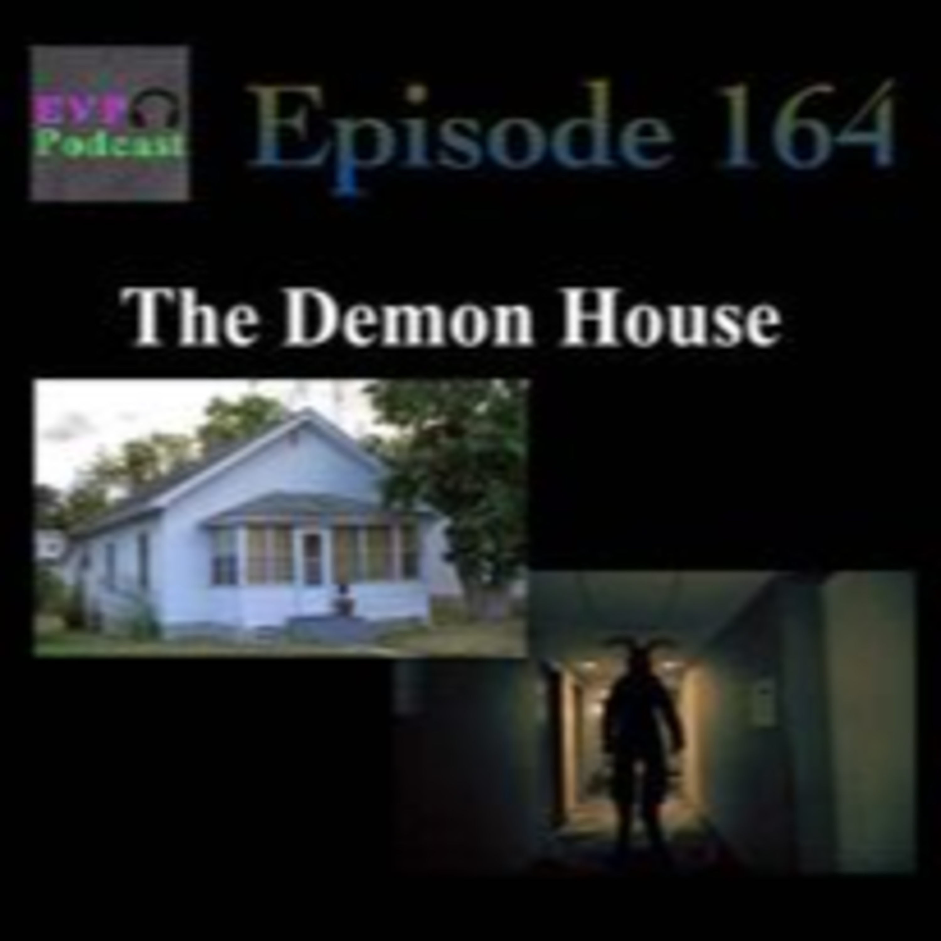 164 - The Demon House episode artwork