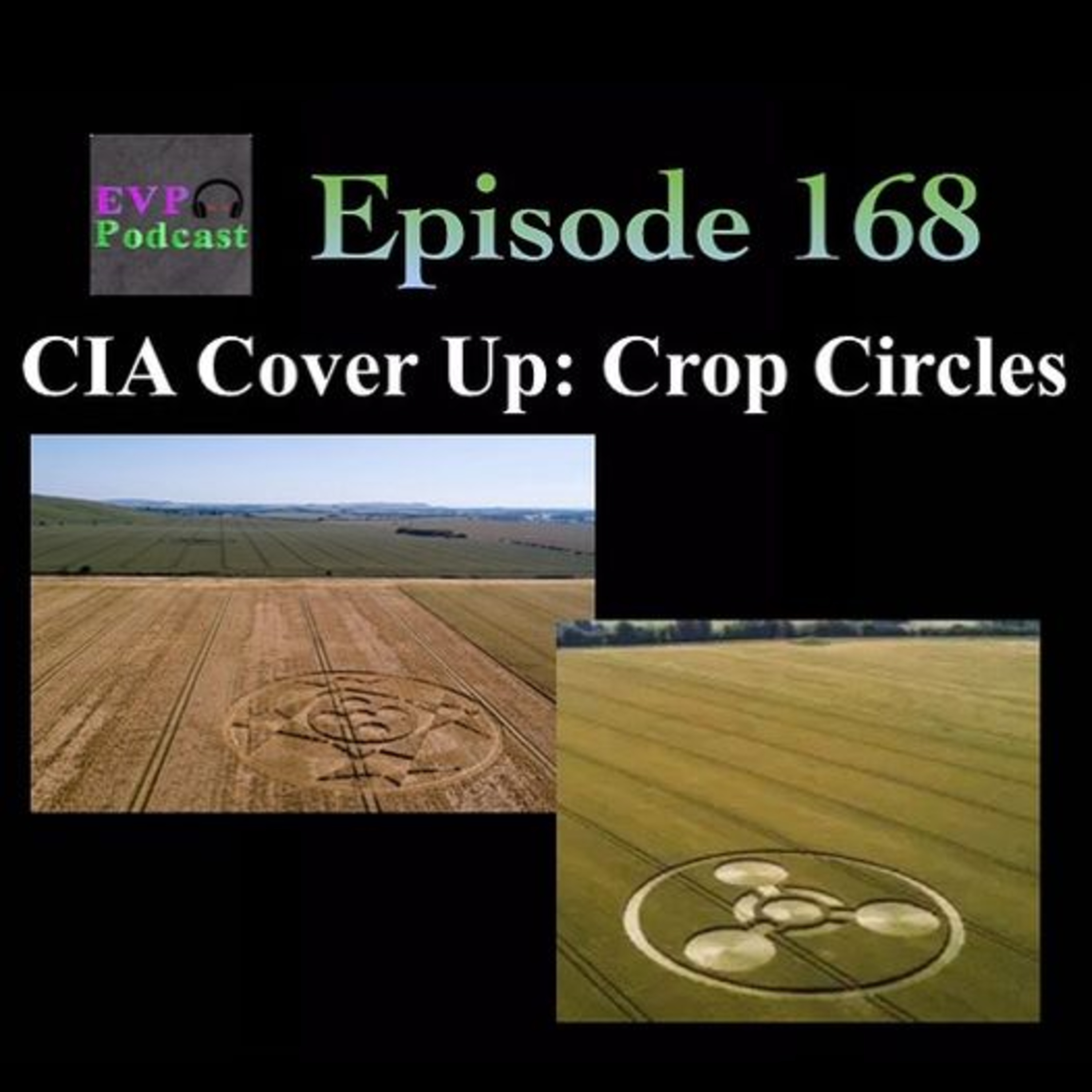 168 - CIA Cover Up: Crop Circles