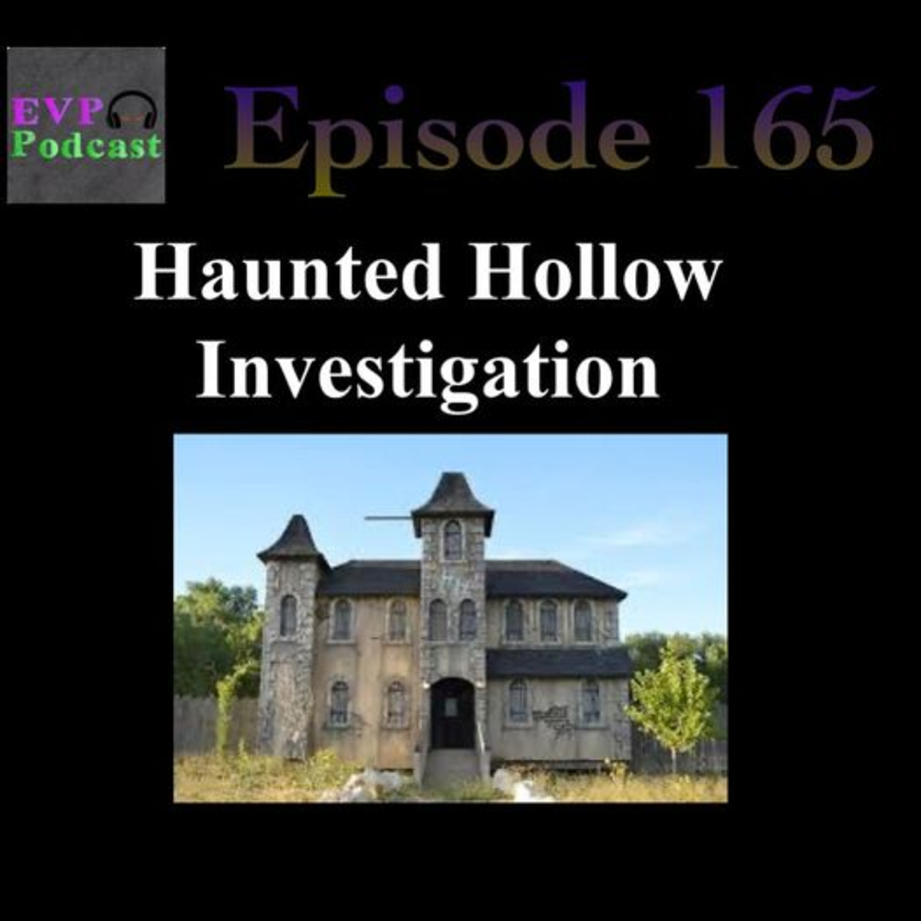165 - Haunted Hollow Investigation episode artwork