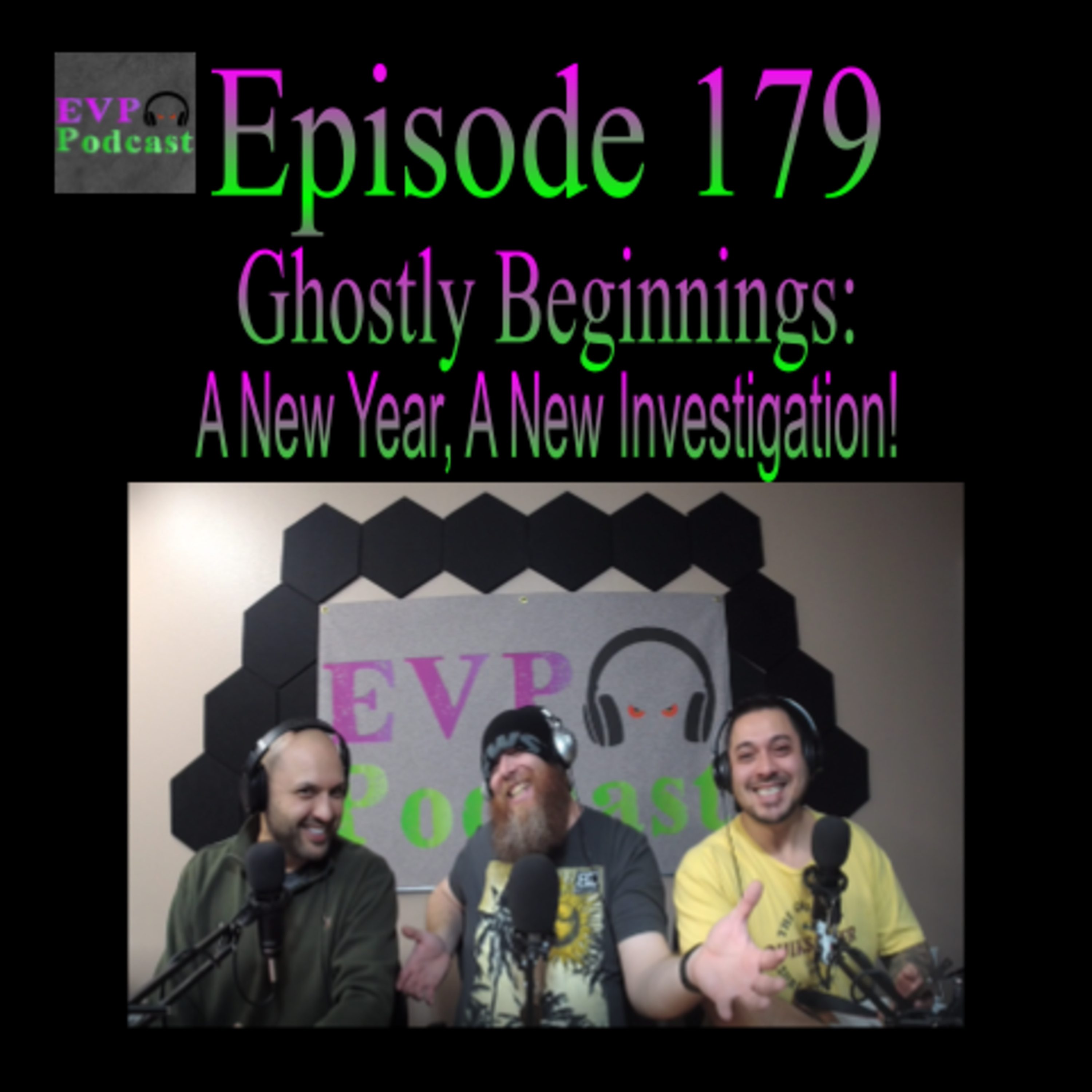 179 - Ghostly Beginnings: A New Year, A New Investigation! episode artwork