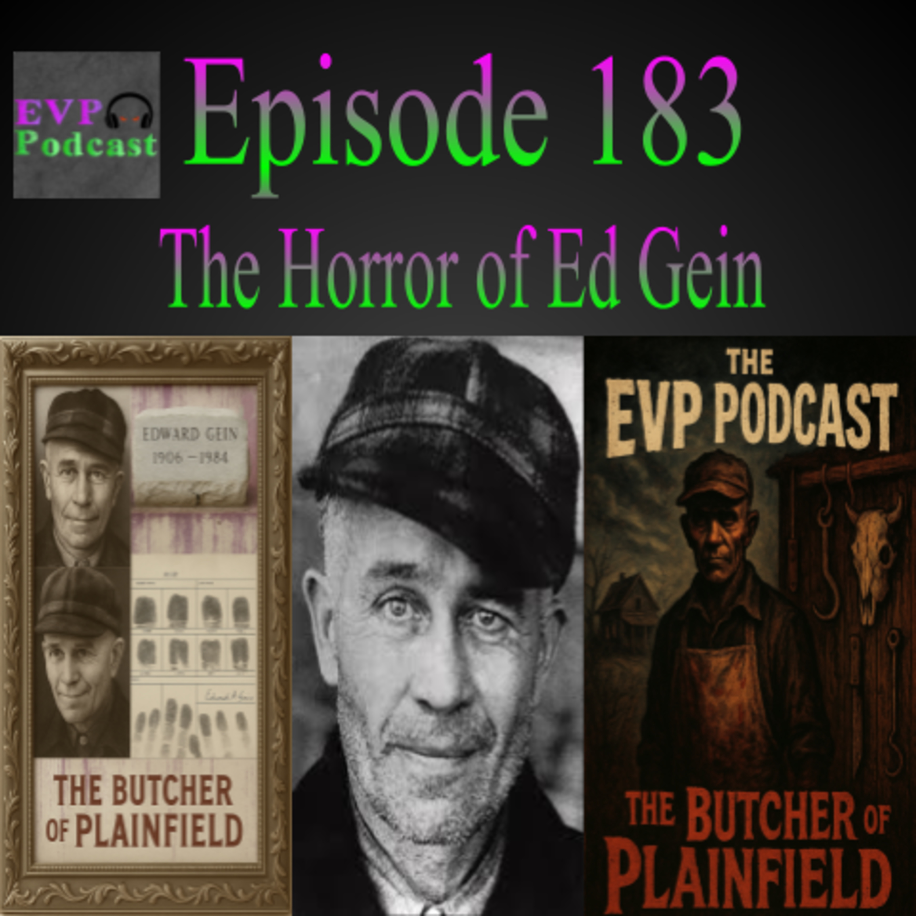 183 - The Horror of Ed Gein