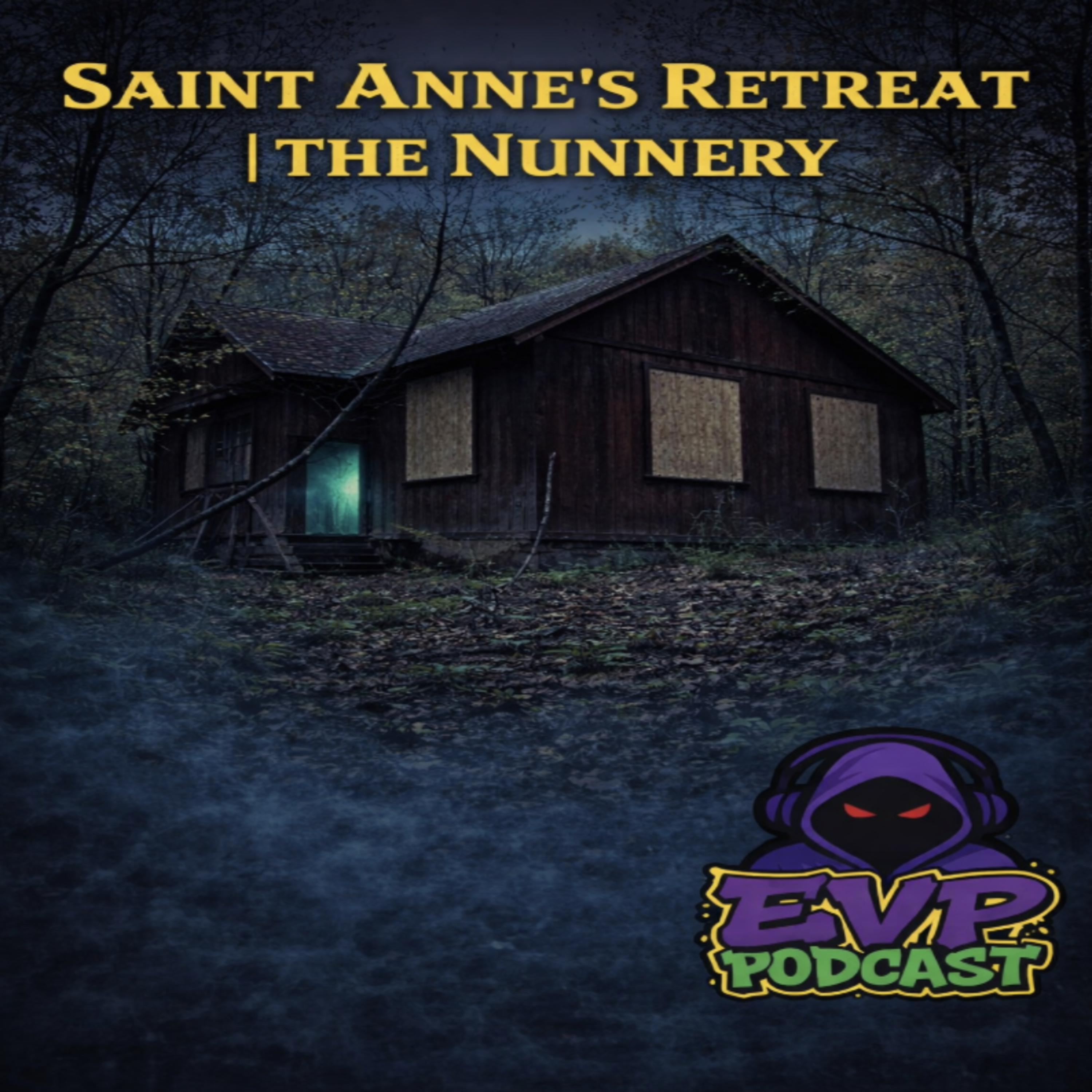 7 - St Ann's Retreat | The Nunnery episode artwork