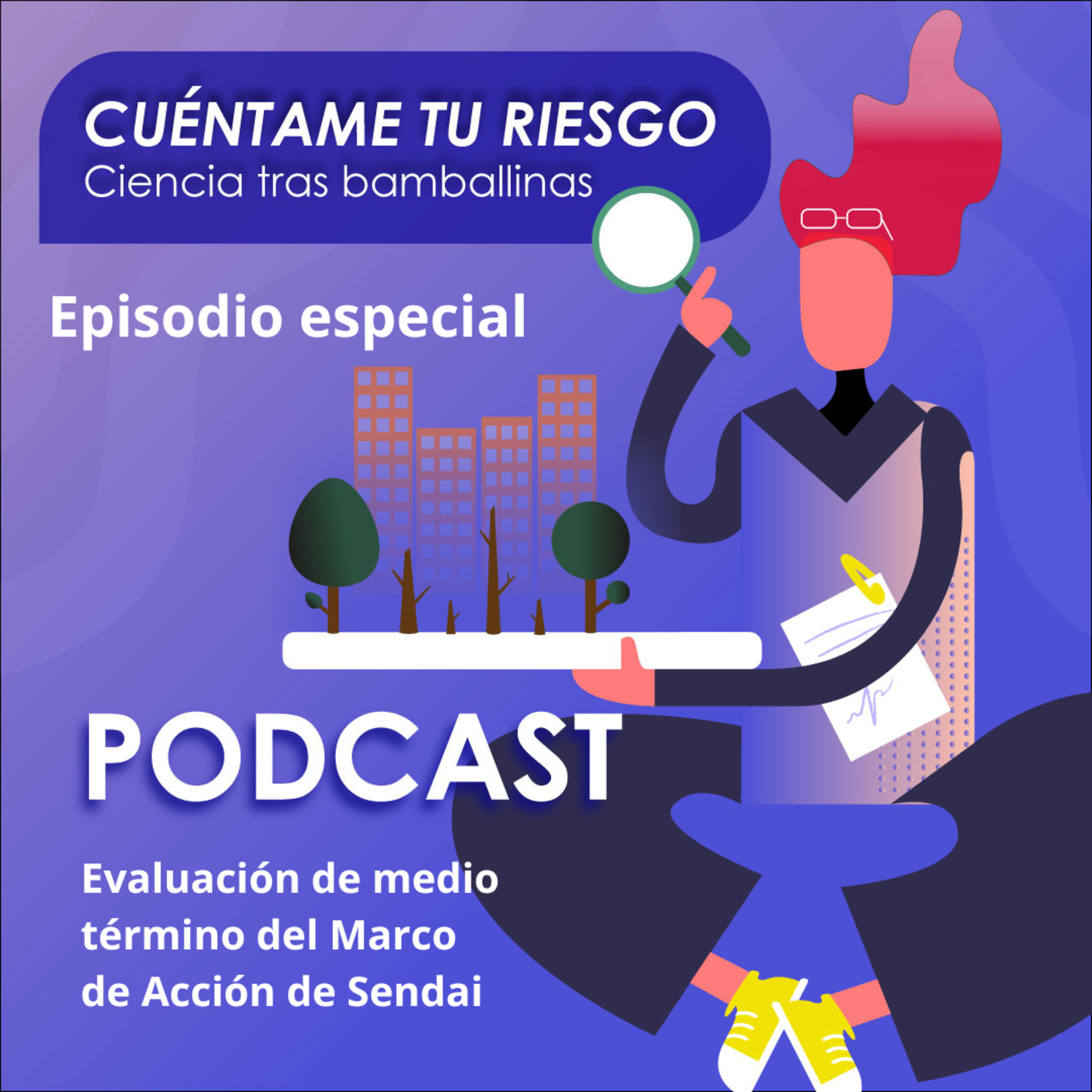 Cuéntame tu riesgo: Ciencia tras bambalinas.