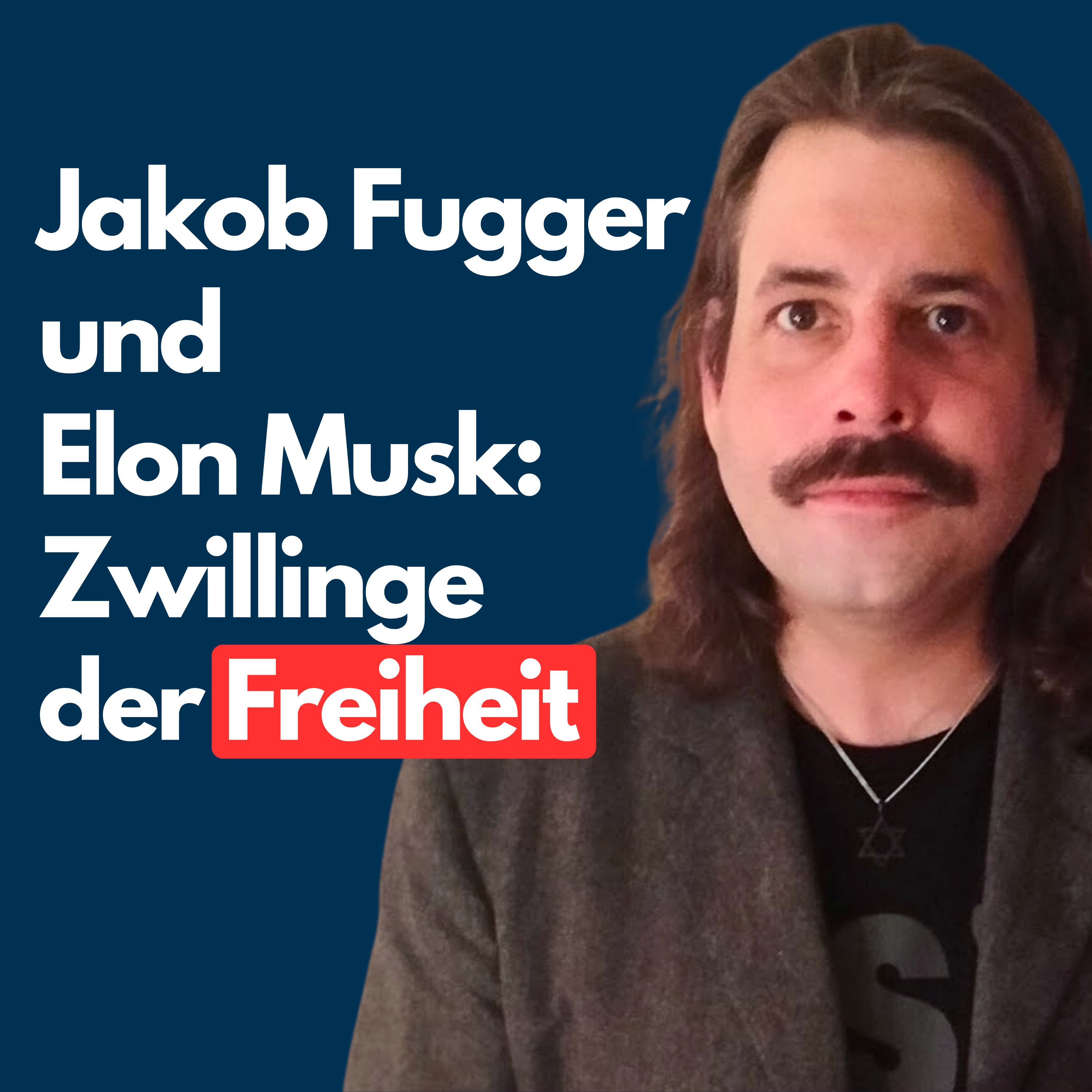 Julian Marius Plutz – Jakob Fugger und Elon Musk: Zwillinge der Freiheit episode artwork