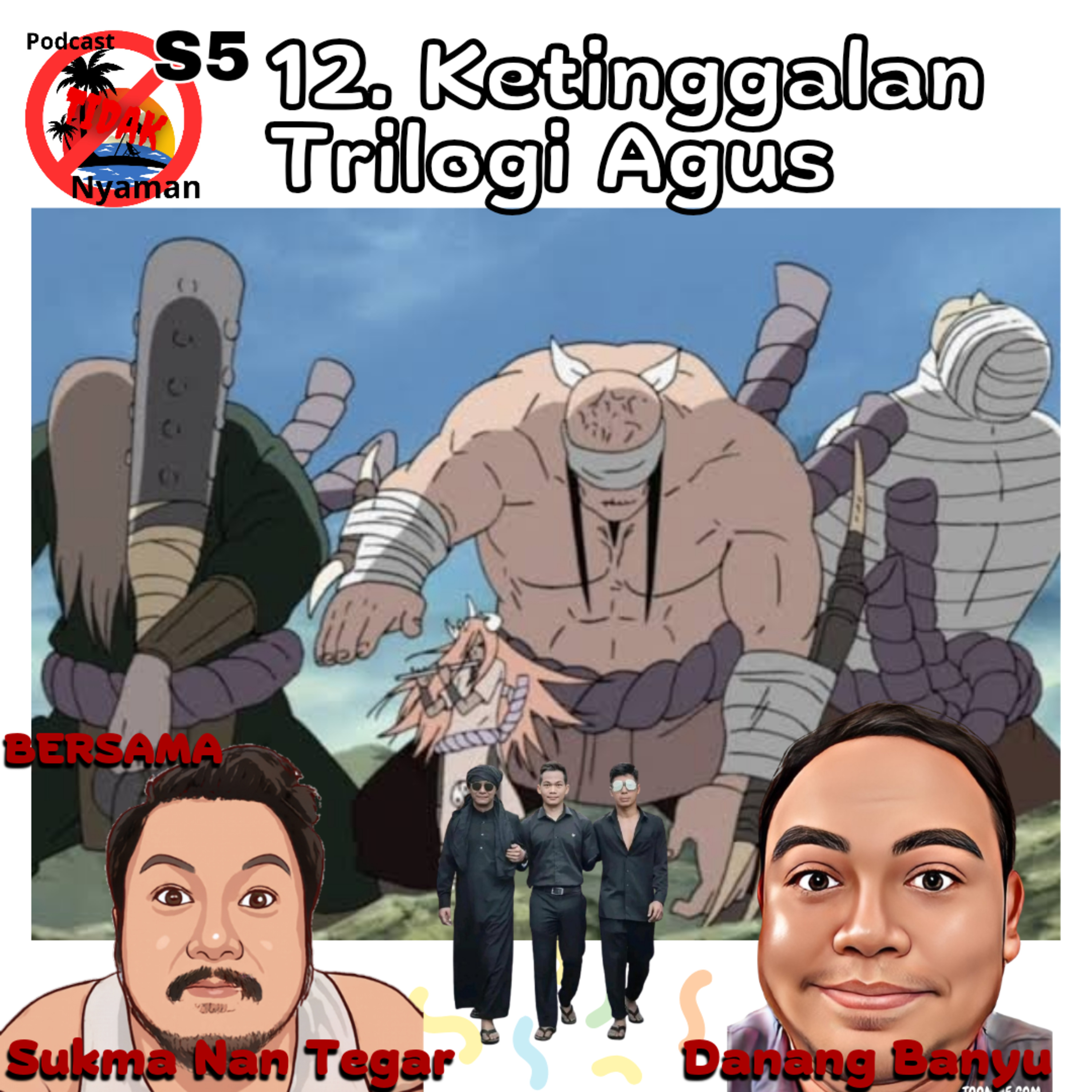 Ketinggalan Trilogi Agus