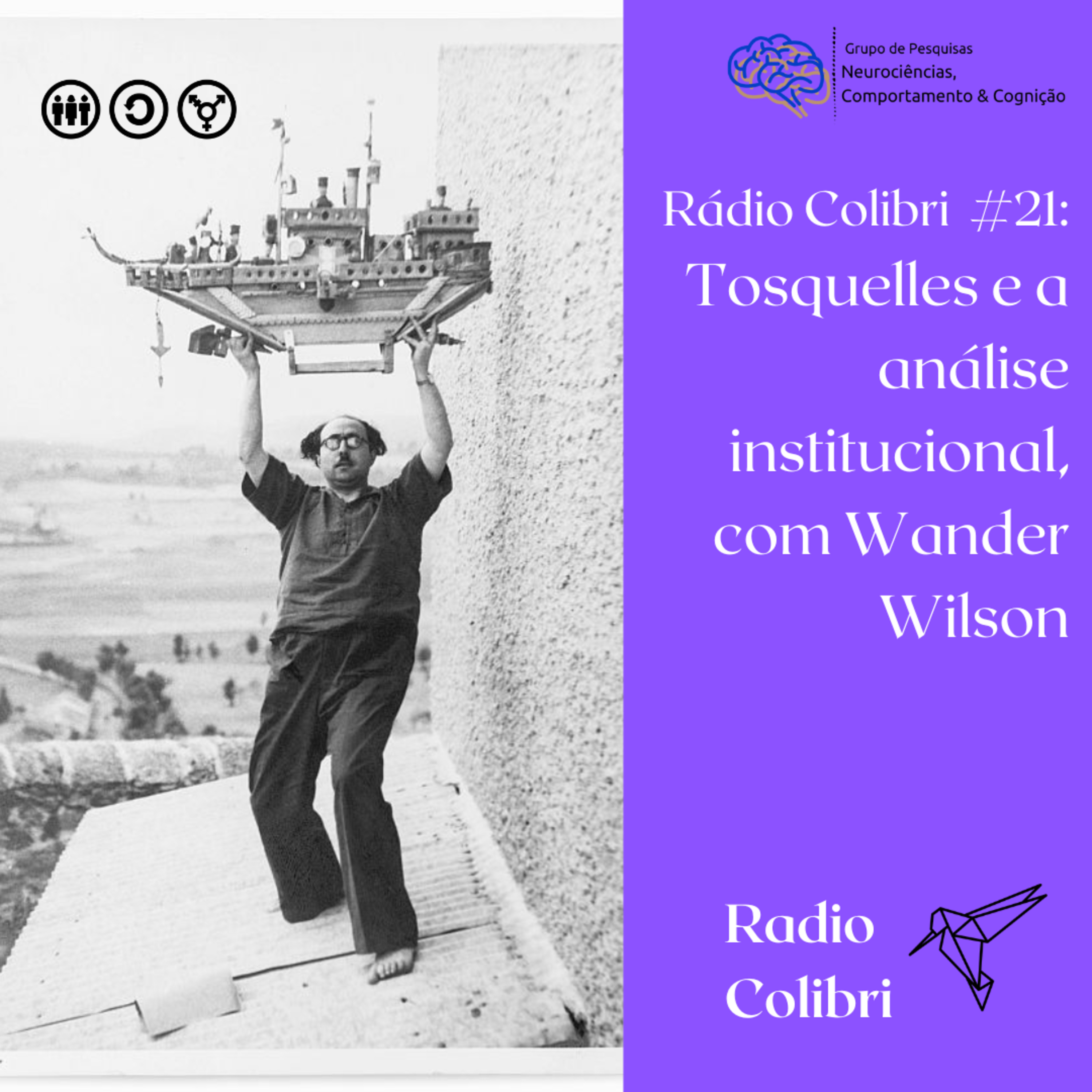 Rádio Colibri #21: Tosquelles e a análise institucional, com Wander Wilson Rádio Colibri #21: Tosquelles e a análise institucional, com Wander Wilson