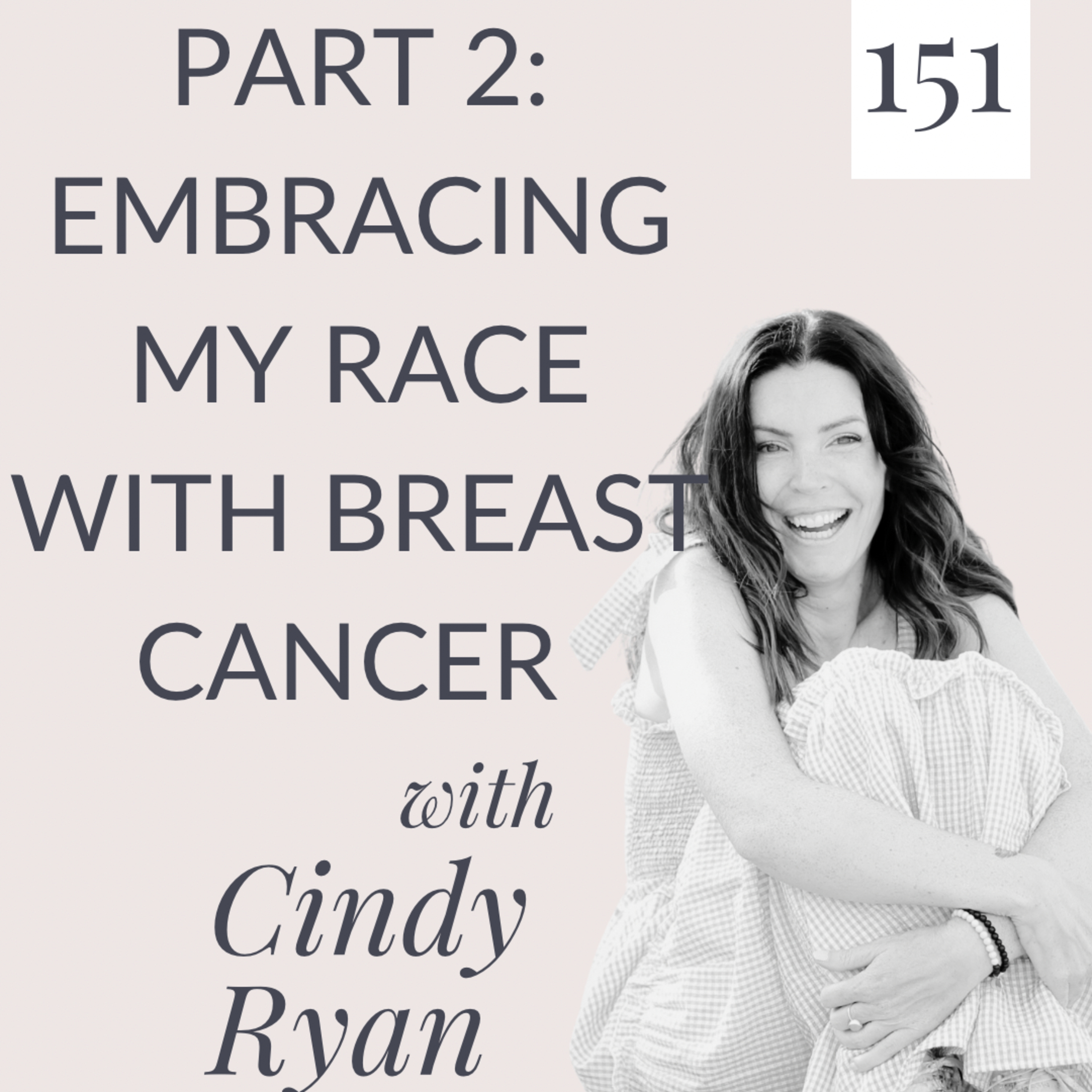 Part 2: embracing my journey with breast cancer