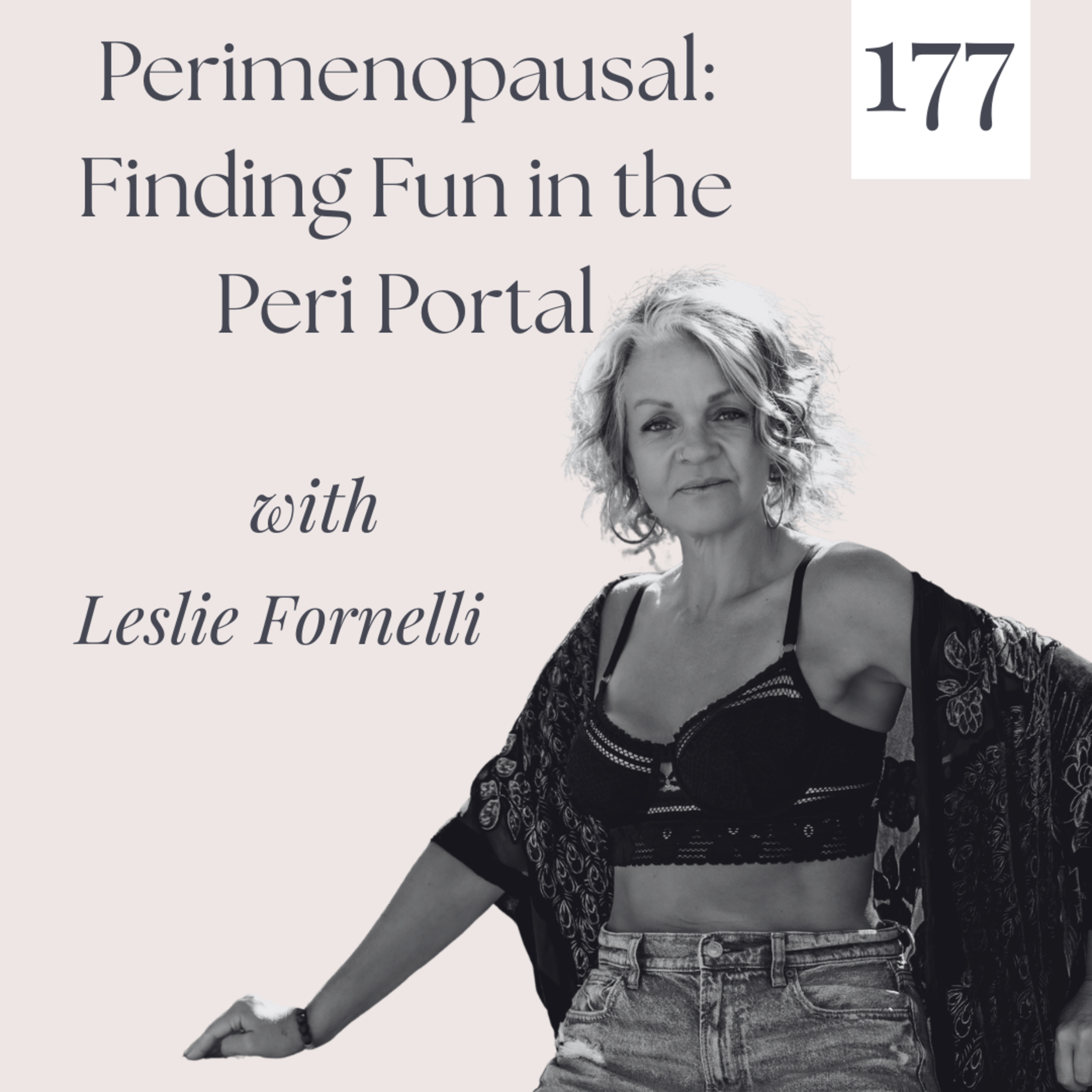 Proudly Perimenopausal: Finding Fun in the Peri Portal