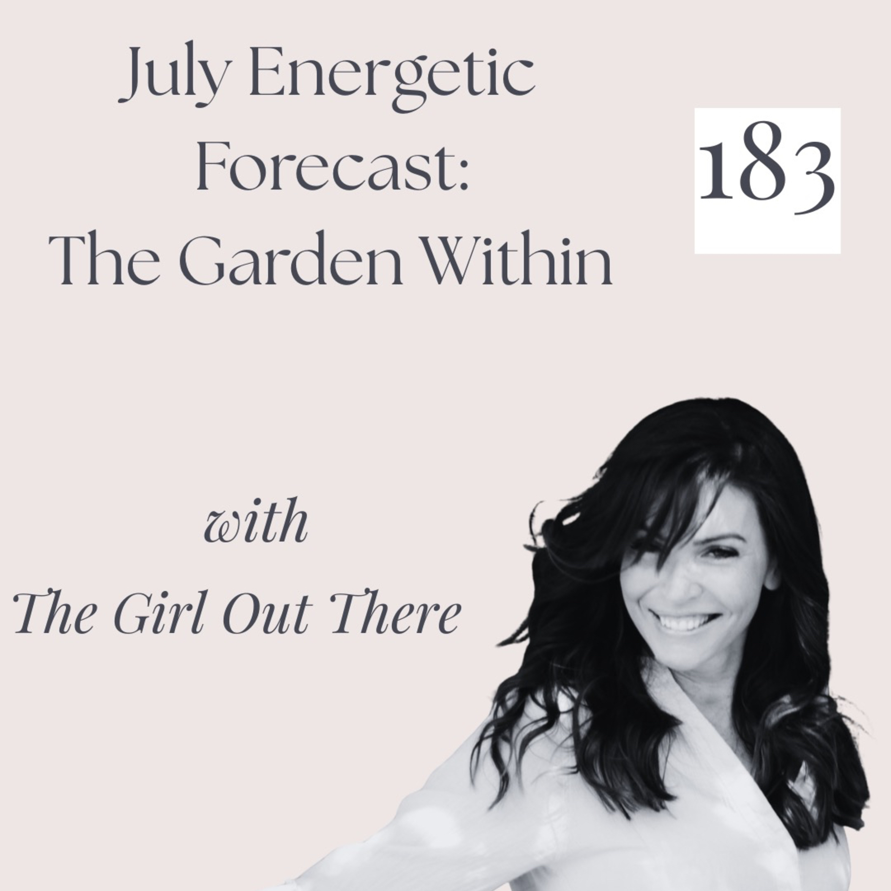 July Energetic Forecast: The Garden Within