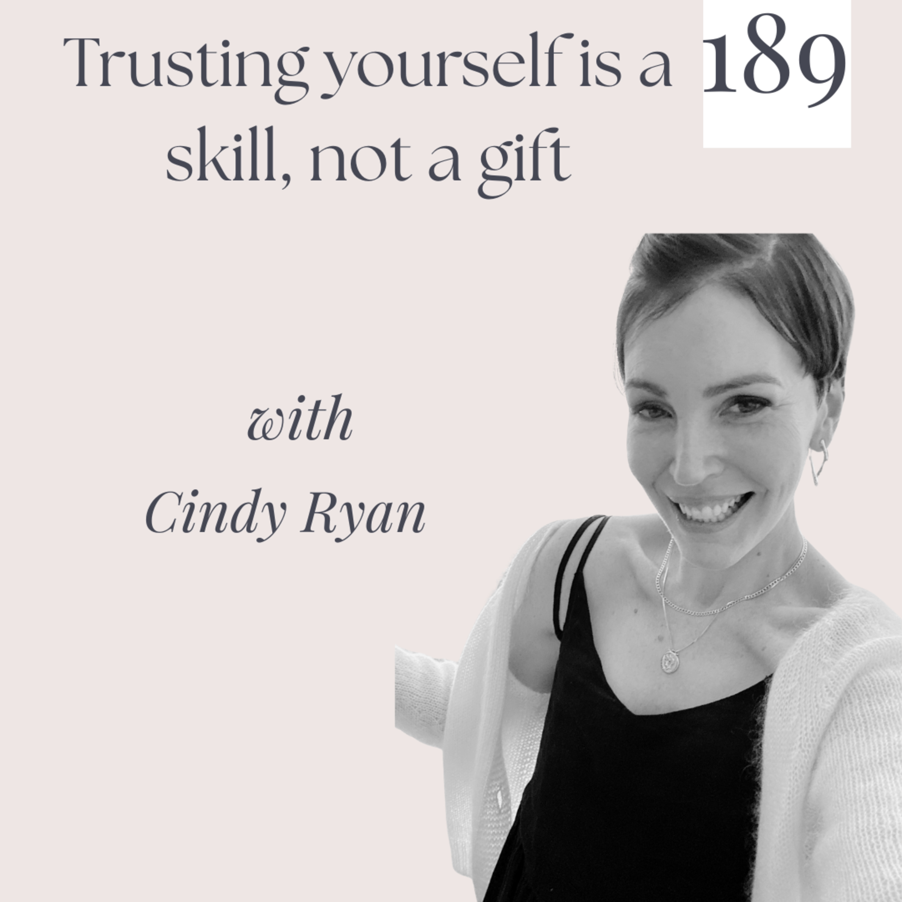 Trusting yourself is a skill, not a gift. episode artwork
