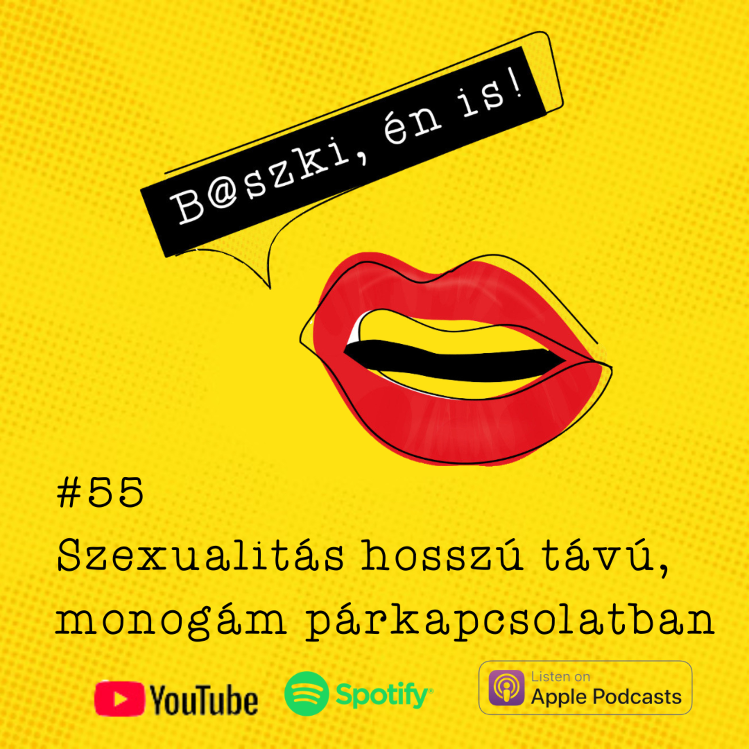 55. Szexualitás hosszú távú, monogám párkapcsolatban - beszélgetés Váradi Fannival és Fazekas Katával