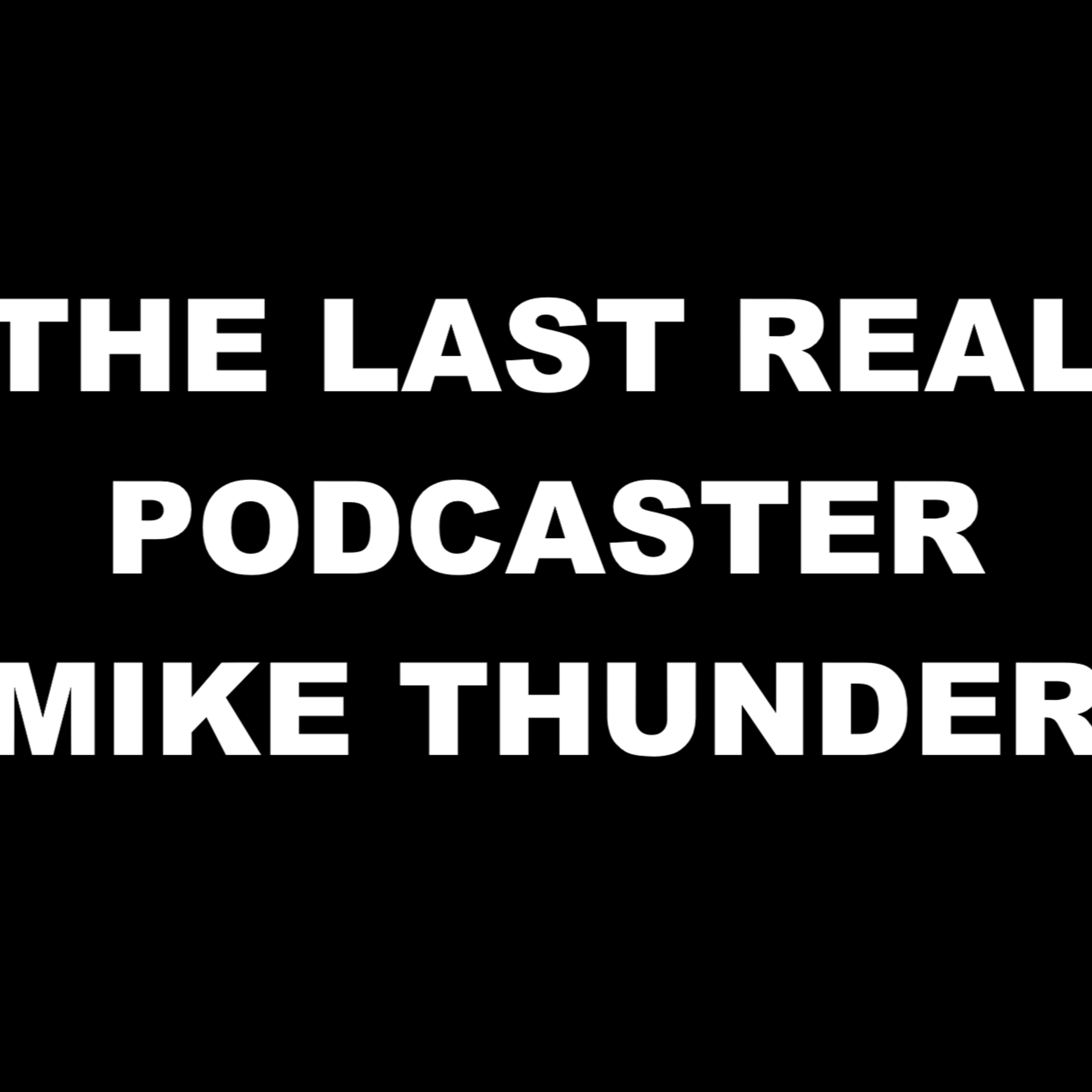 The Last Real Podcaster Sessions - Episode Two: BRO!