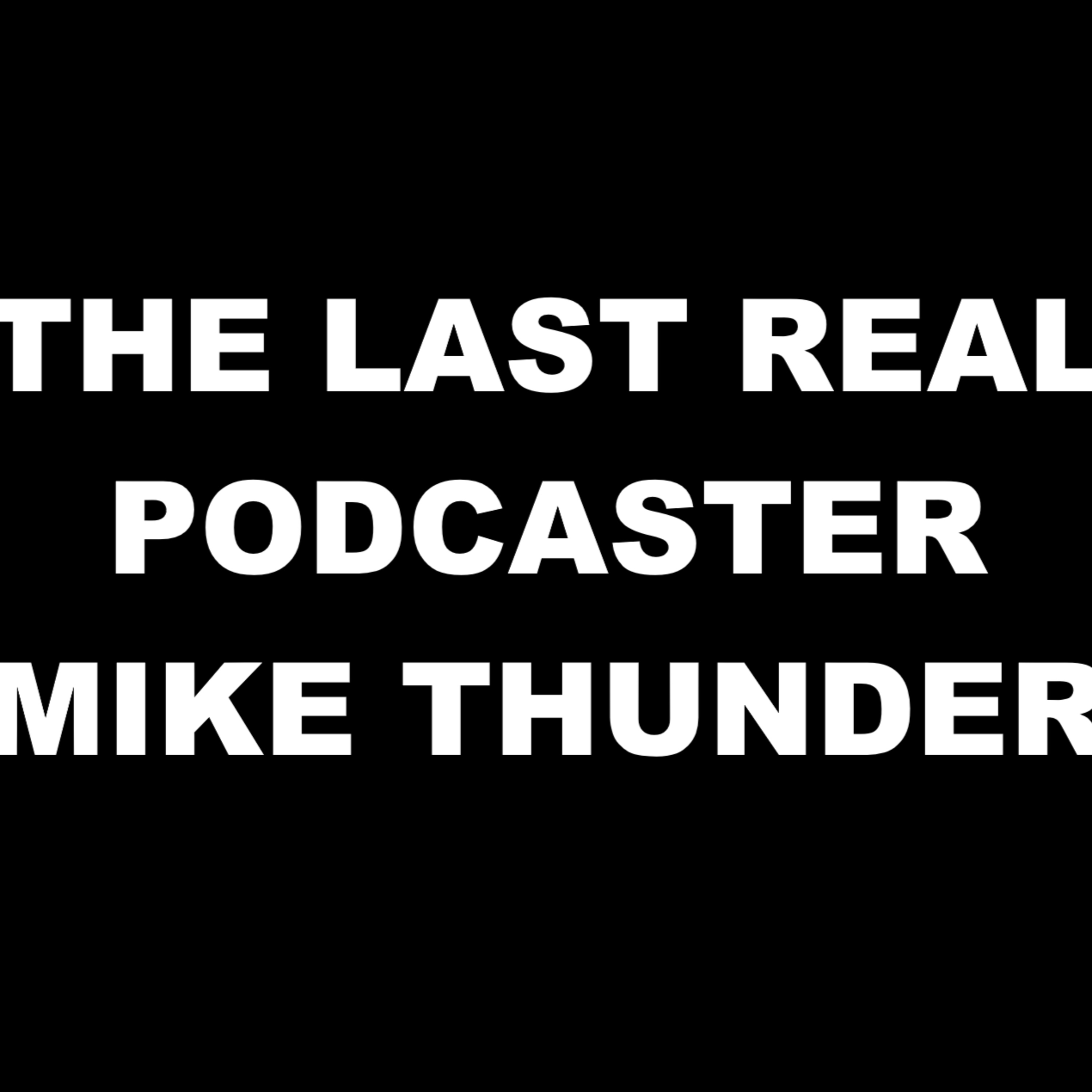 The Last Real Podcaster Sessions - Episode Ten "DOGFIGHT!"