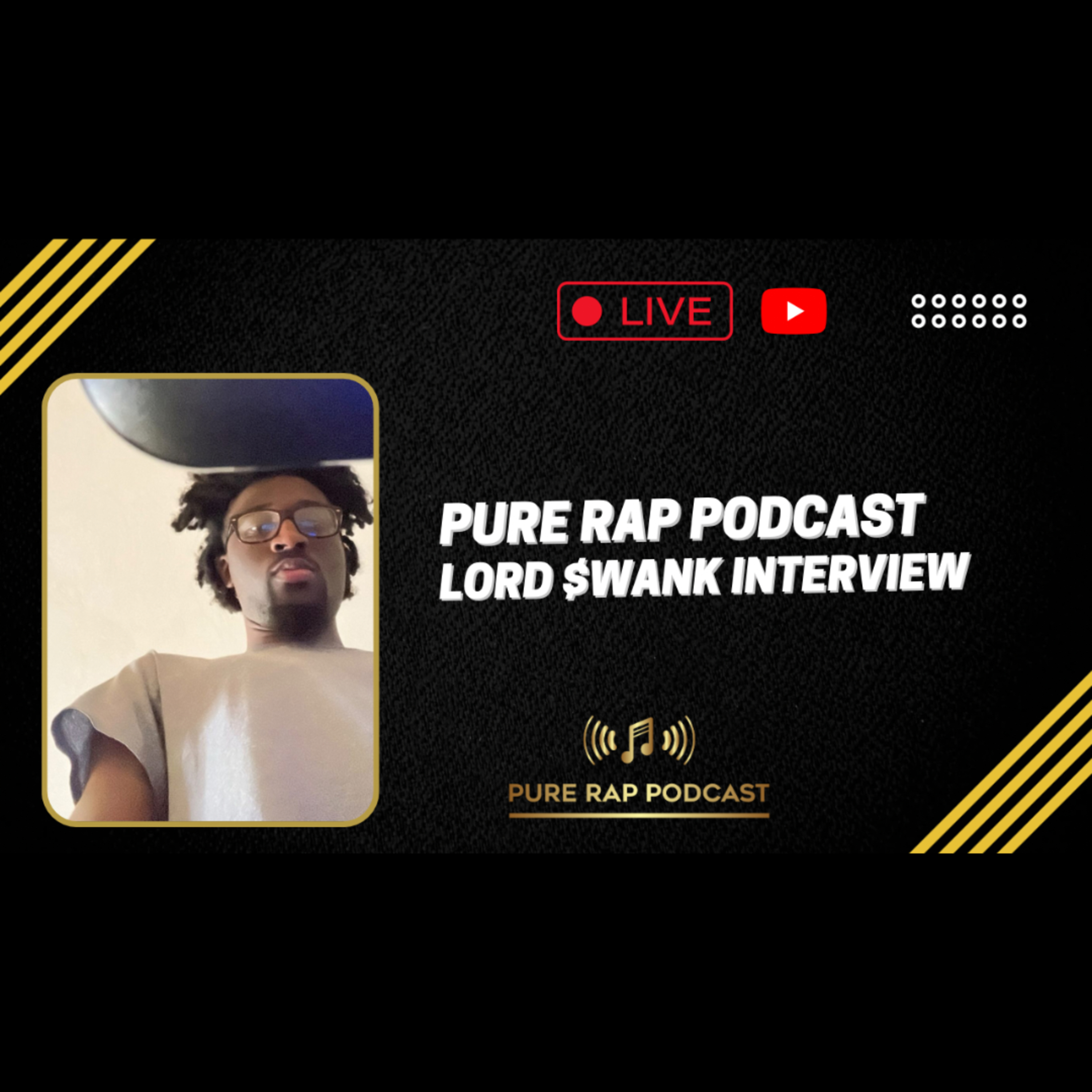Pure Rap Podcast - Lord $wank Interview