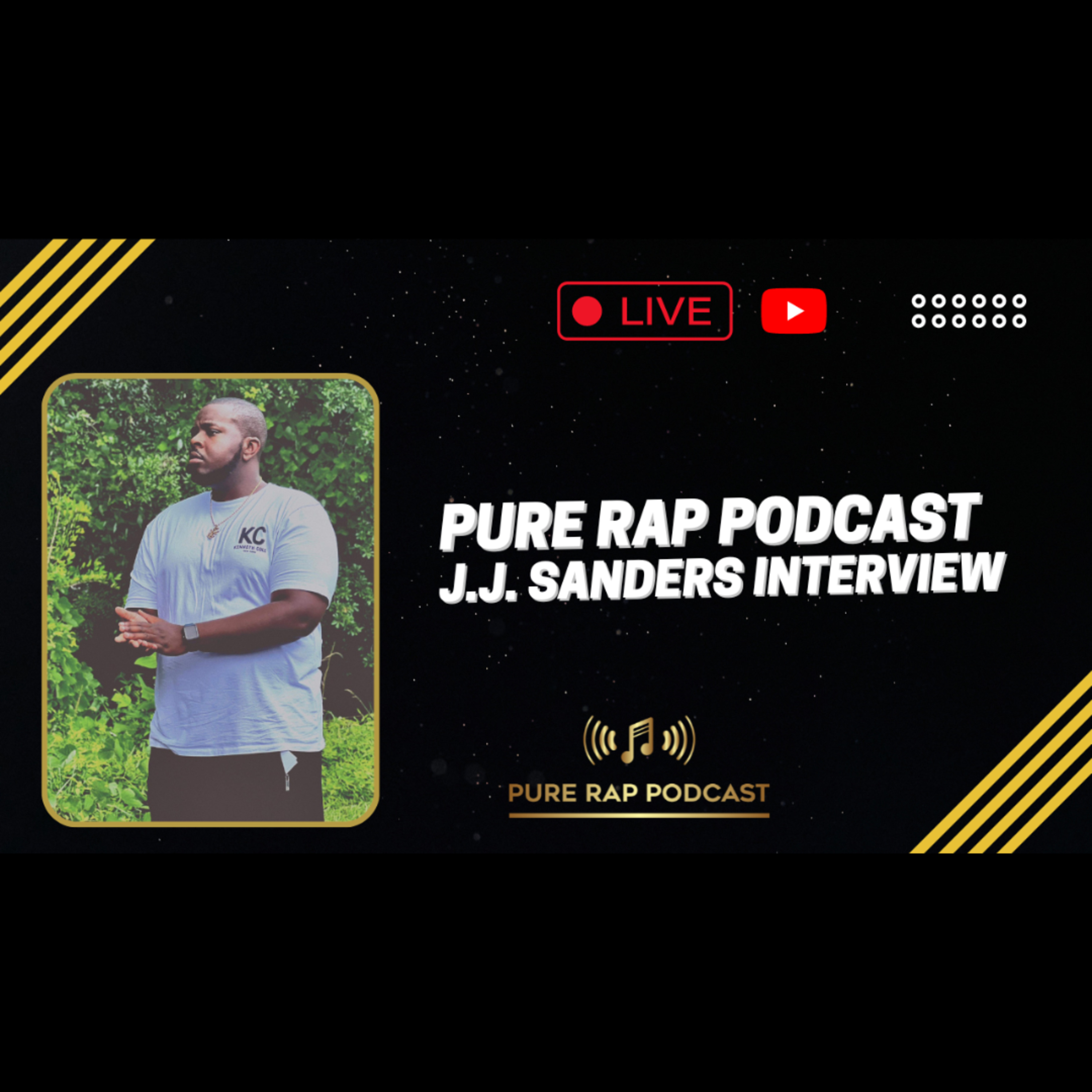Pure Rap Podcast - J.J. Sanders Interview