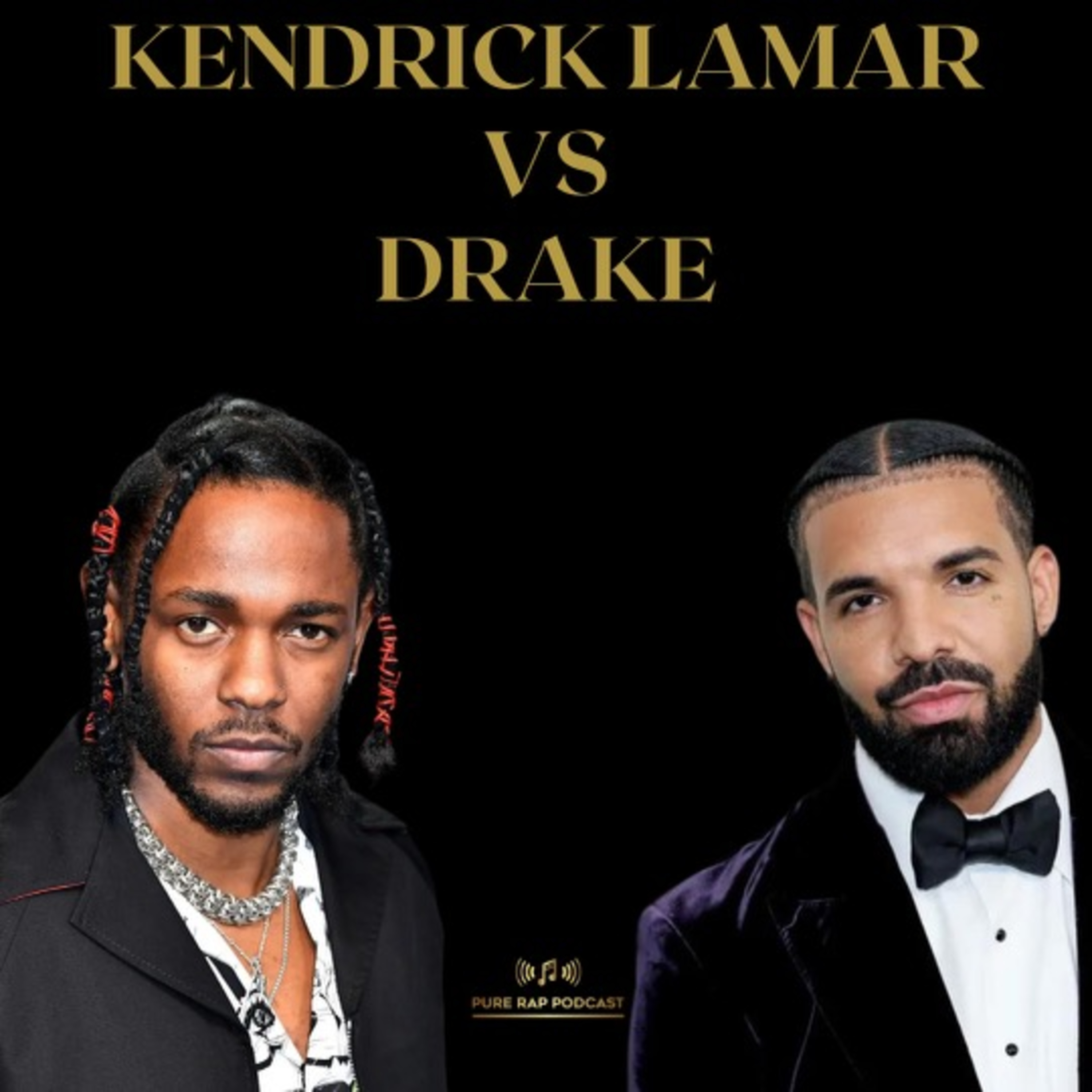 Pure Rap Podcast - Ep. 66: Kendrick Lamar vs. Drake, our thoughts on the beef!