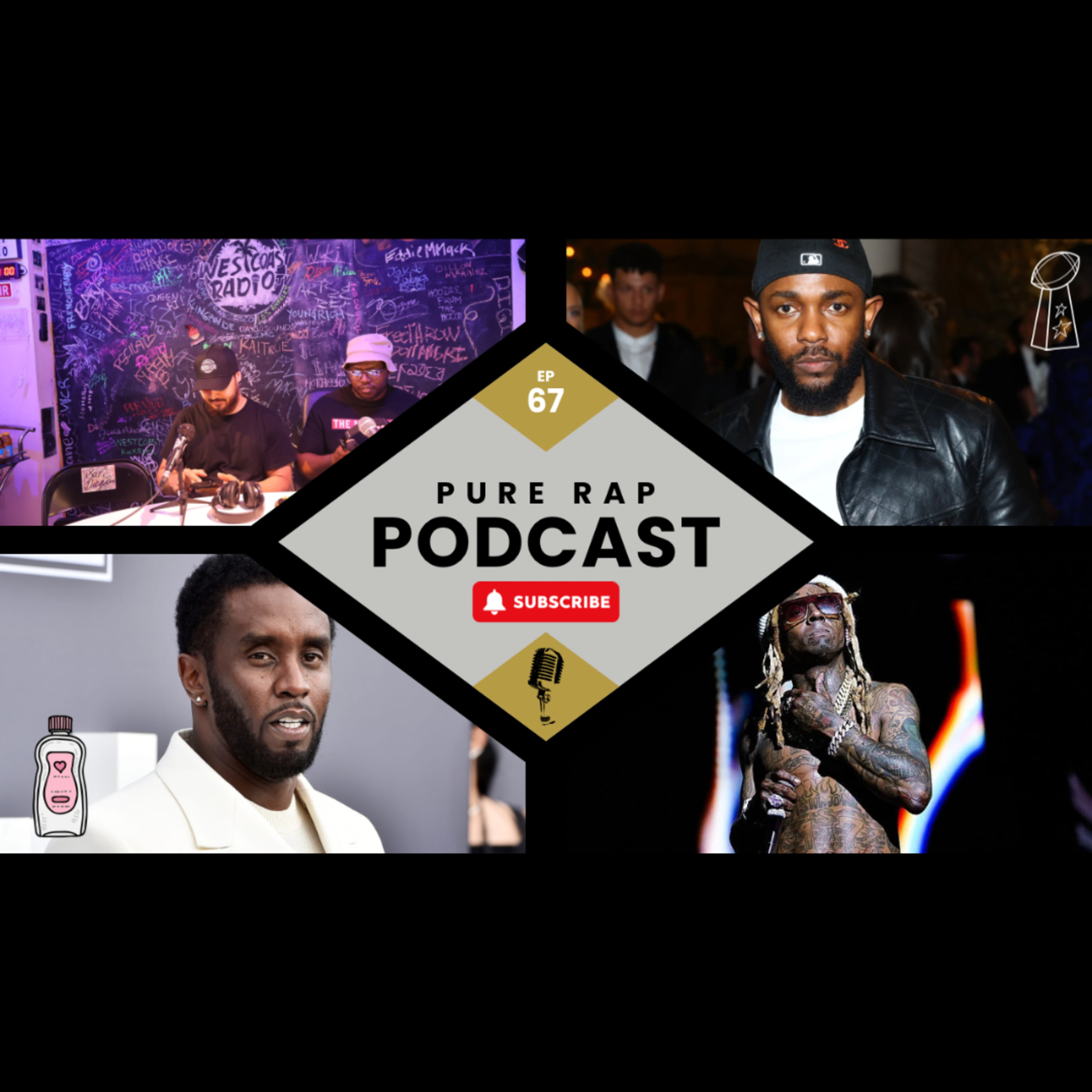 Diddy Drama, Kendrick/Lil Wayne, The Music Industry + Much More! Ep. 67