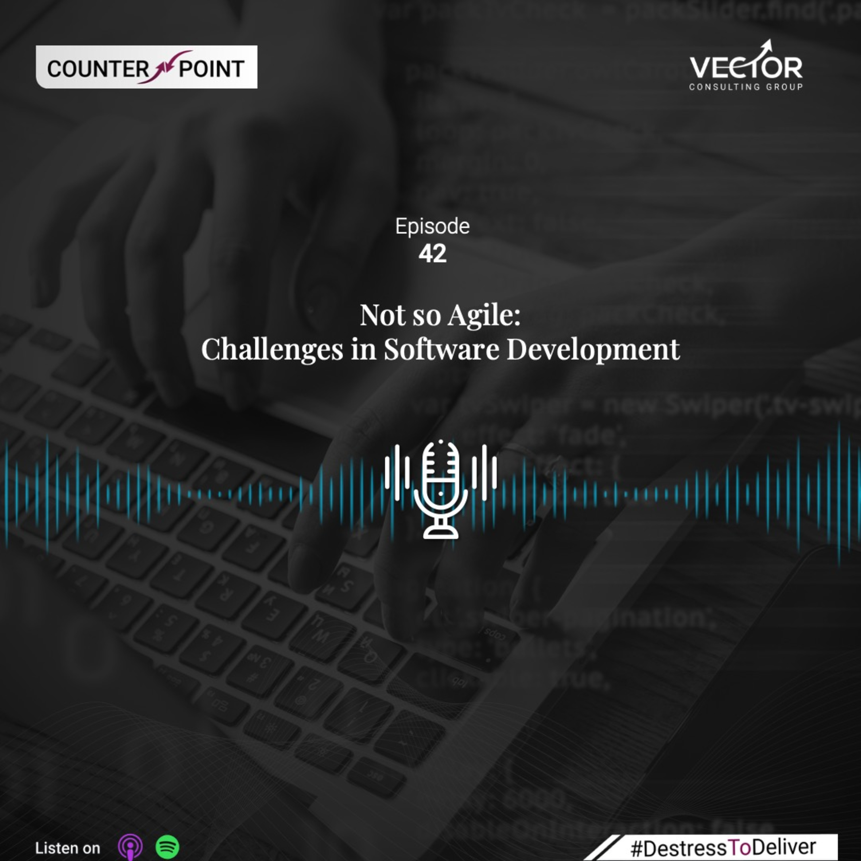Ep#42 Not so Agile: Challenges in Software Development episode artwork