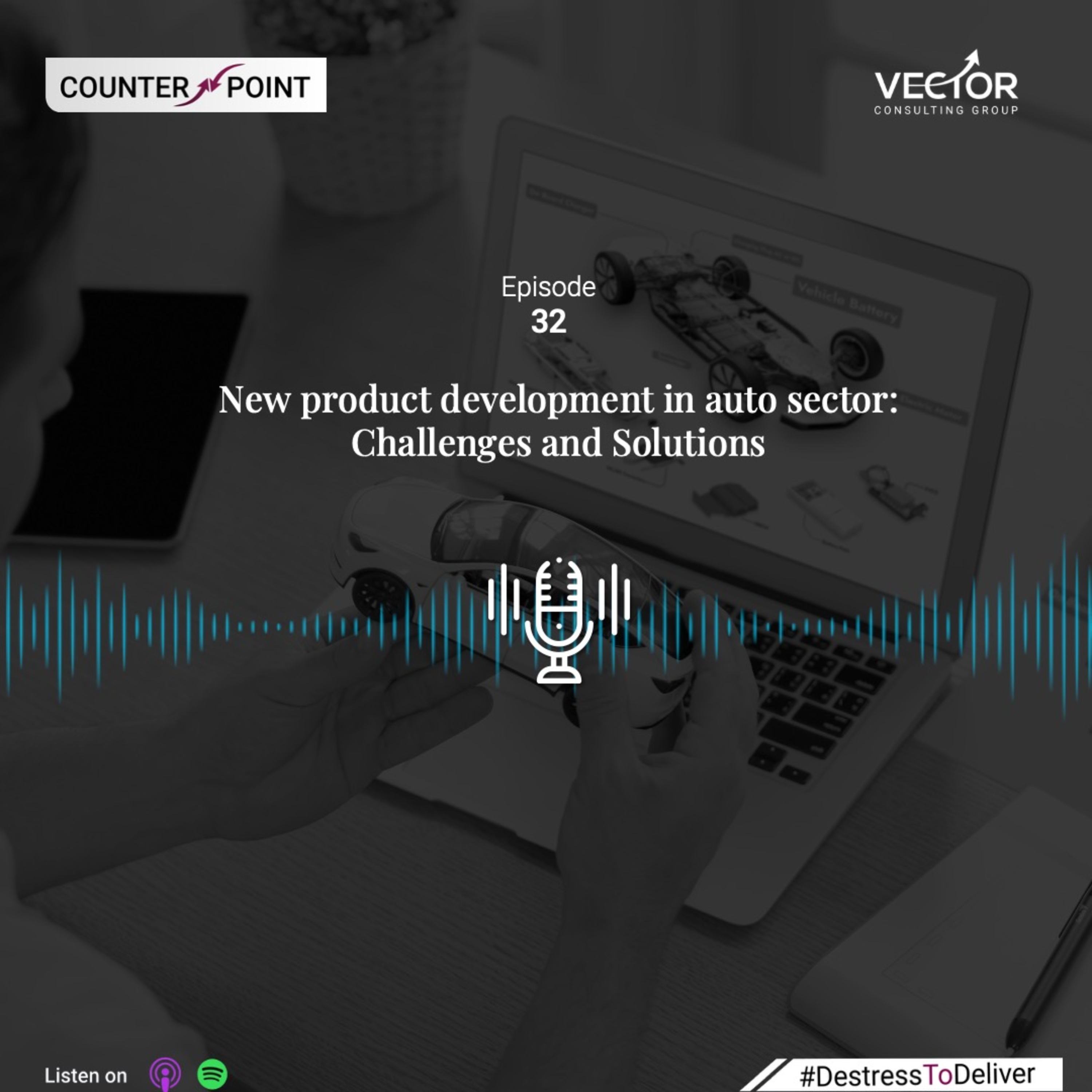 Ep#32 New Product Development in Auto Sector: Challenges and Solutions episode artwork