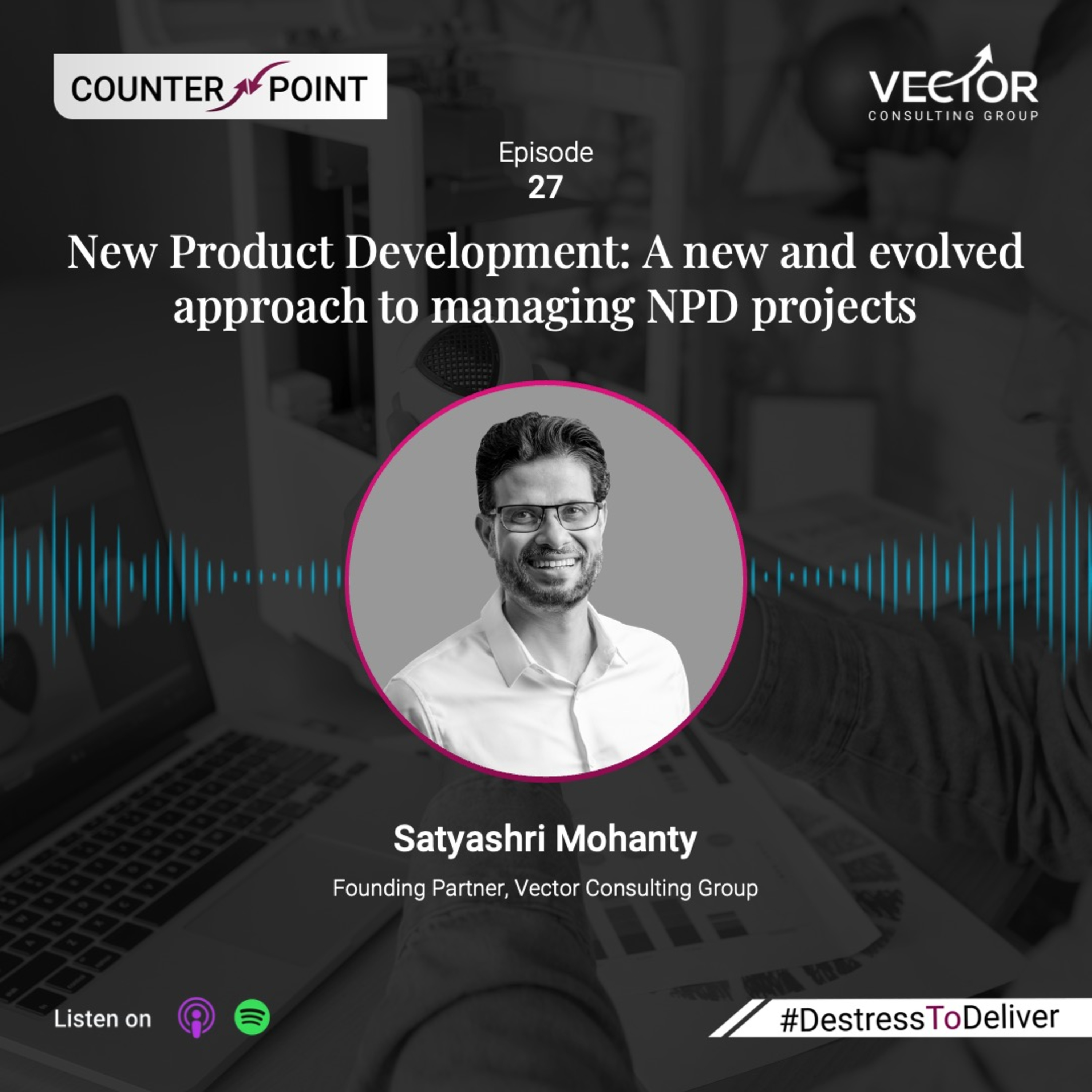 Ep#27: New Product Development: A new and evolved approach to managing NPD projects episode artwork