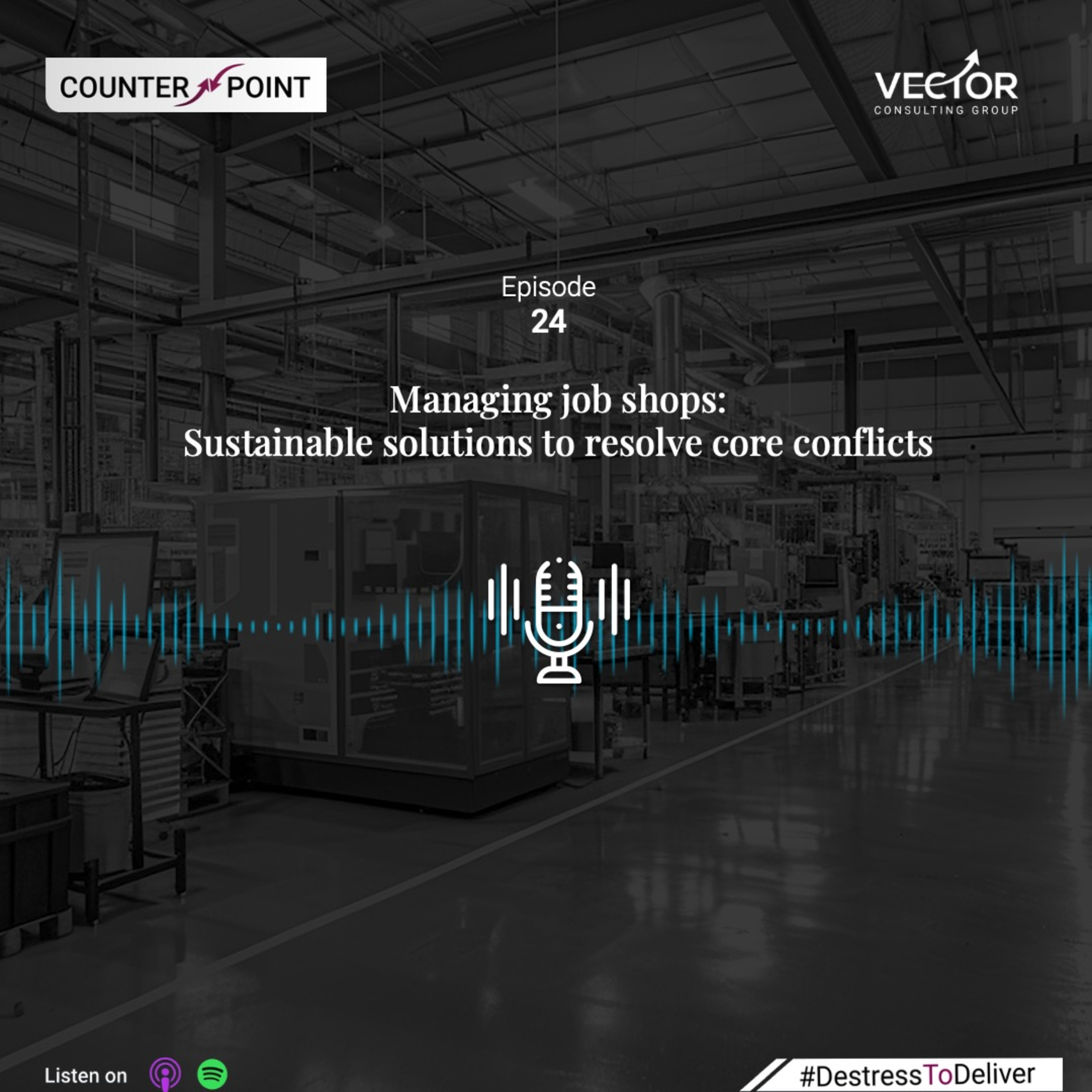 Ep#24 Managing job shops: Sustainable solutions to resolve core conflicts episode artwork