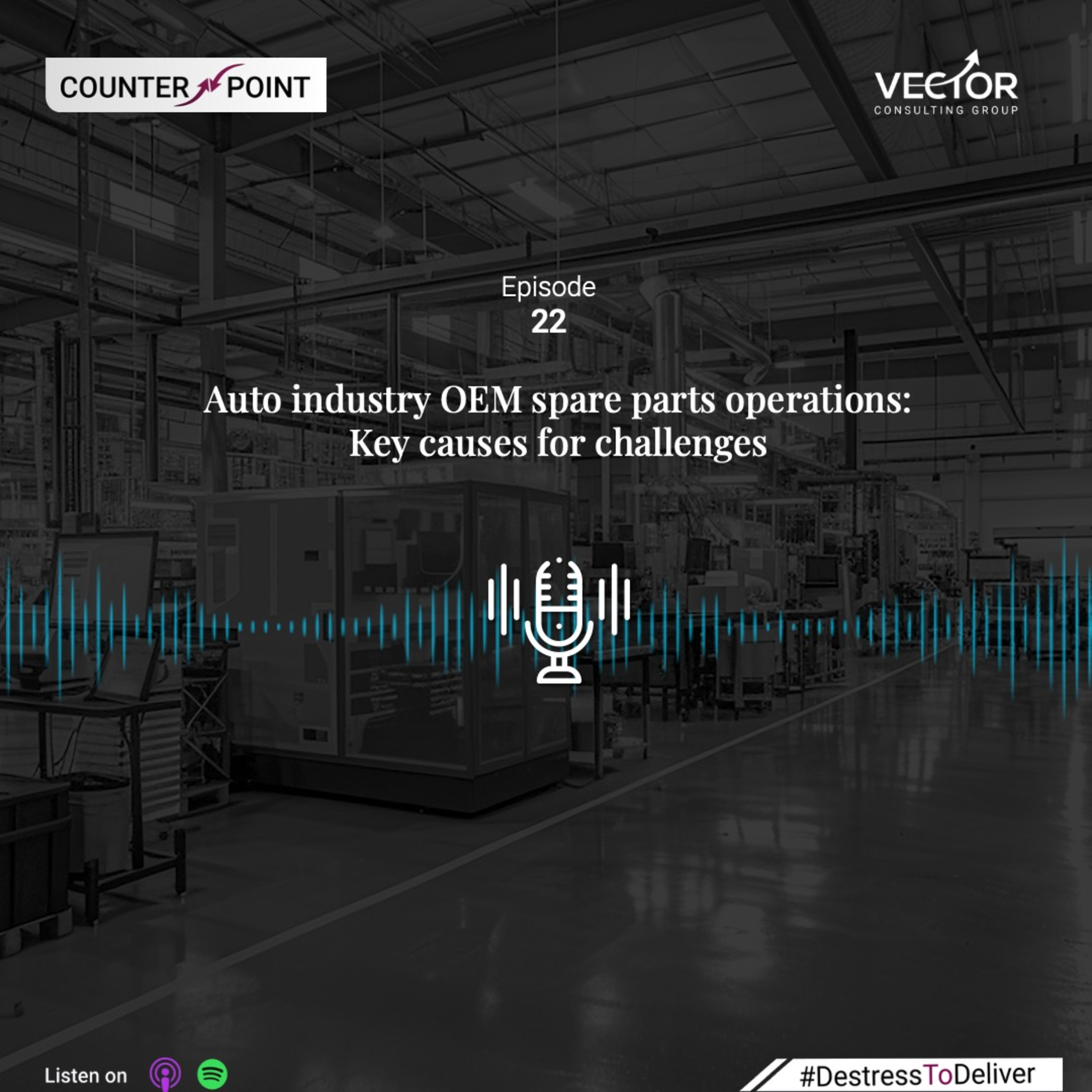 Ep#22 Auto industry OEM spare parts operations: Key causes for challenges episode artwork