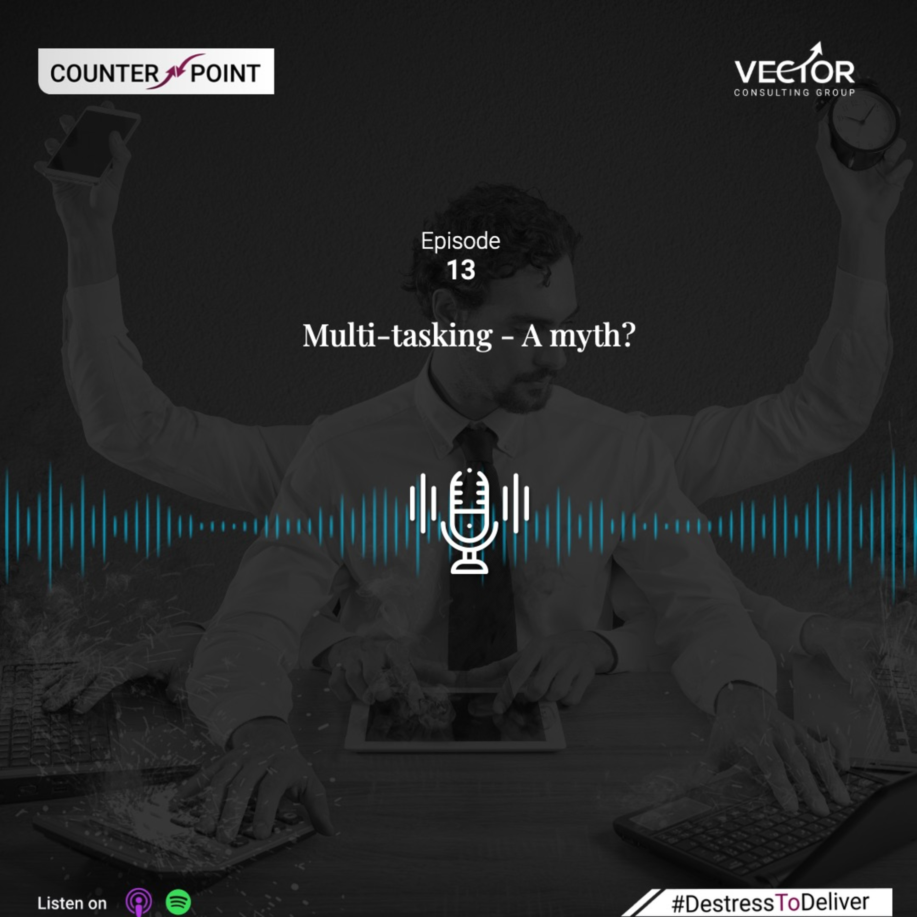 Ep#13 Multi-tasking - A myth? episode artwork