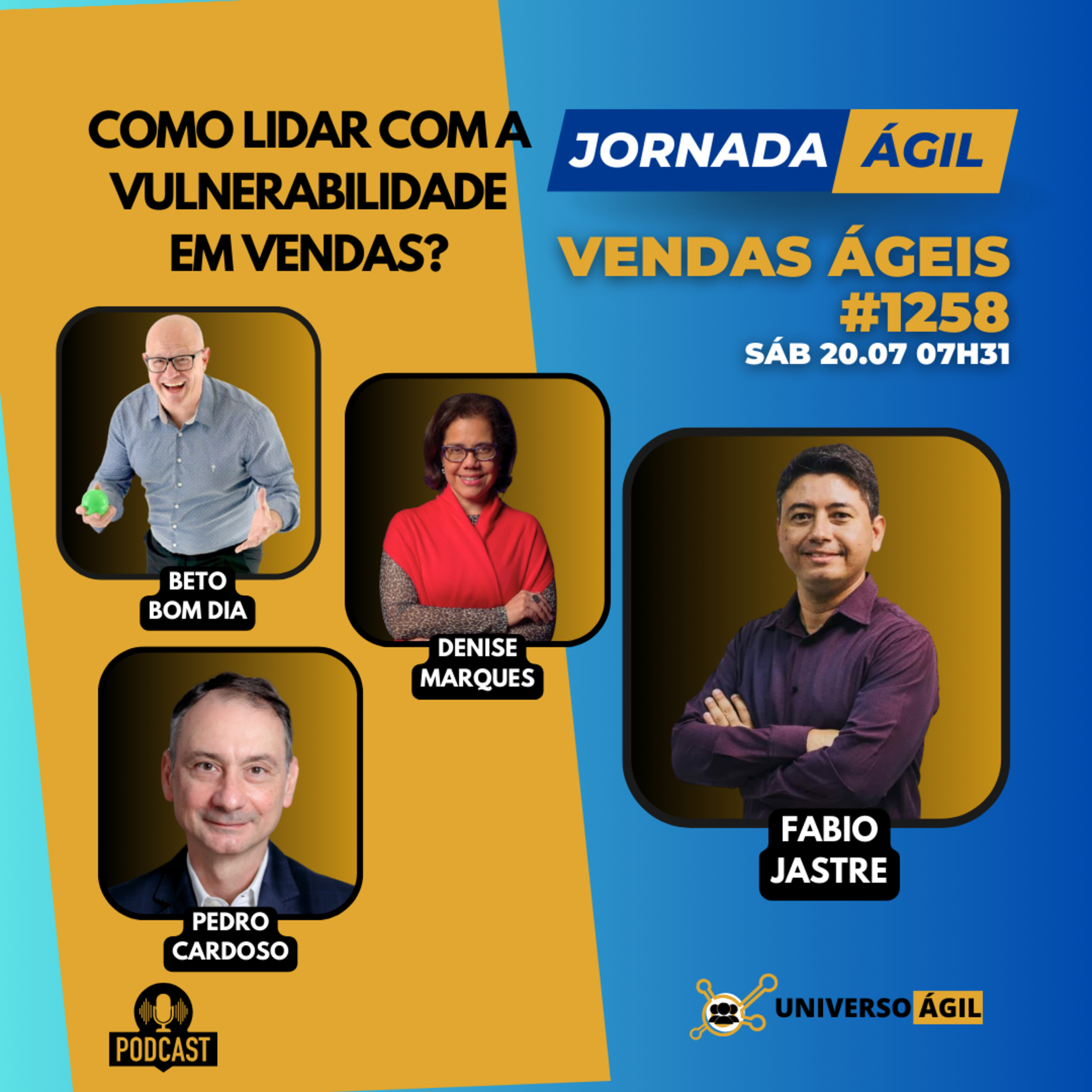 #JornadaÁgil EP1258 #VendasÁgeis Como Lidar Com a Vulnerabilidade em Vendas? episode artwork