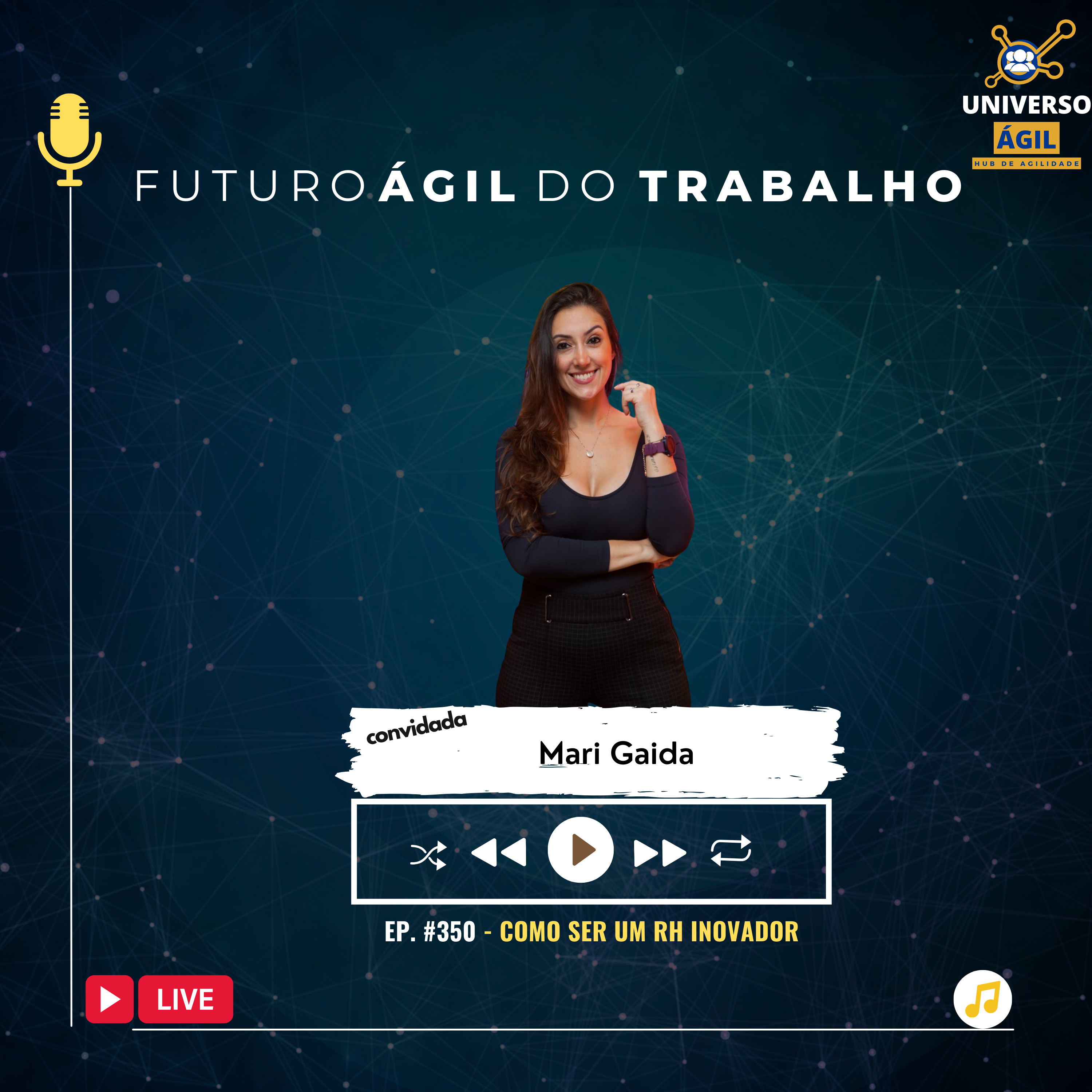 #FuturoAgilDoTrabalho E350 Como ser um RH inovador episode artwork