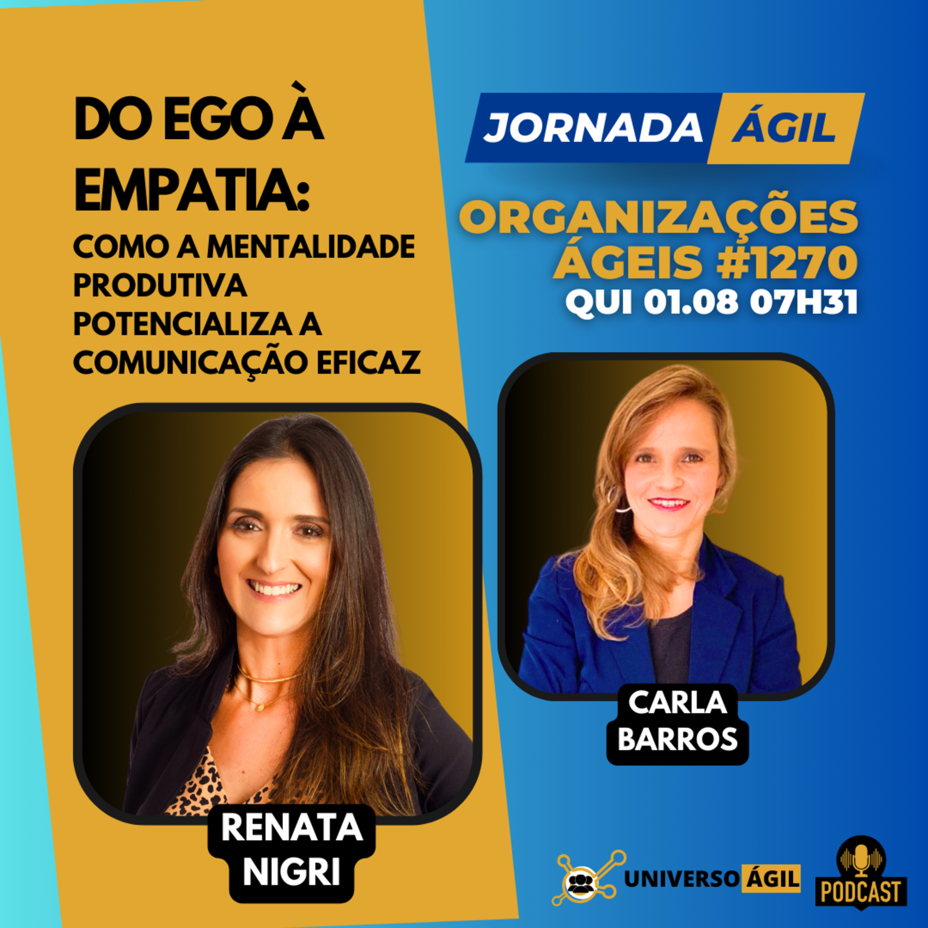 #JornadaÁgil EP1270 #OrganizaçõesÁgeis Do Ego à Empatia: Comunicação Eficaz episode artwork