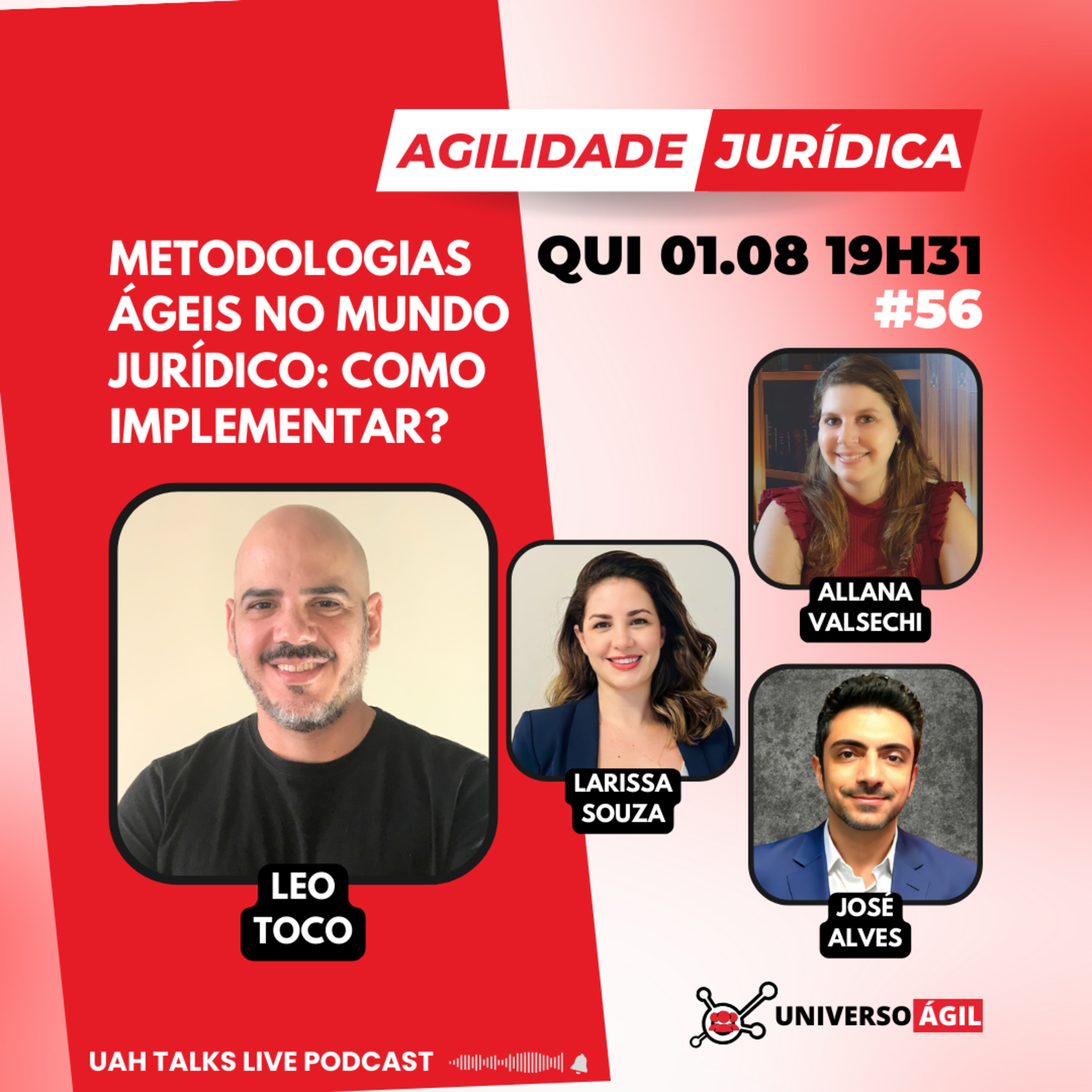 #UAHTalks #AgilidadeJuridica EP56 Metodologias Ágeis no Mundo Jurídico: Como implementar? episode artwork