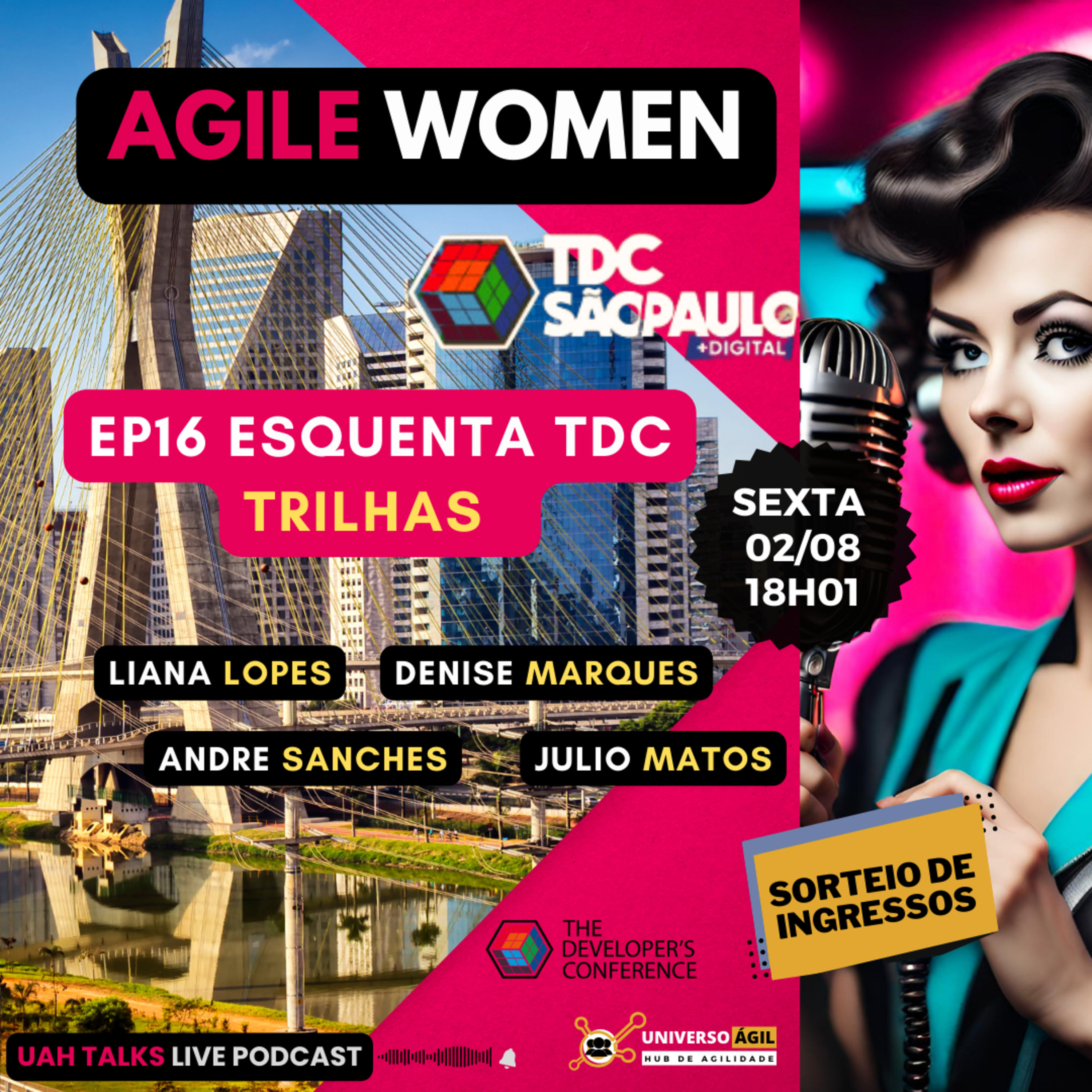 #UAHTalks #AgileWomen EP16 Esquenta TDC São Paulo SEX 02.08.24 18h01 episode artwork